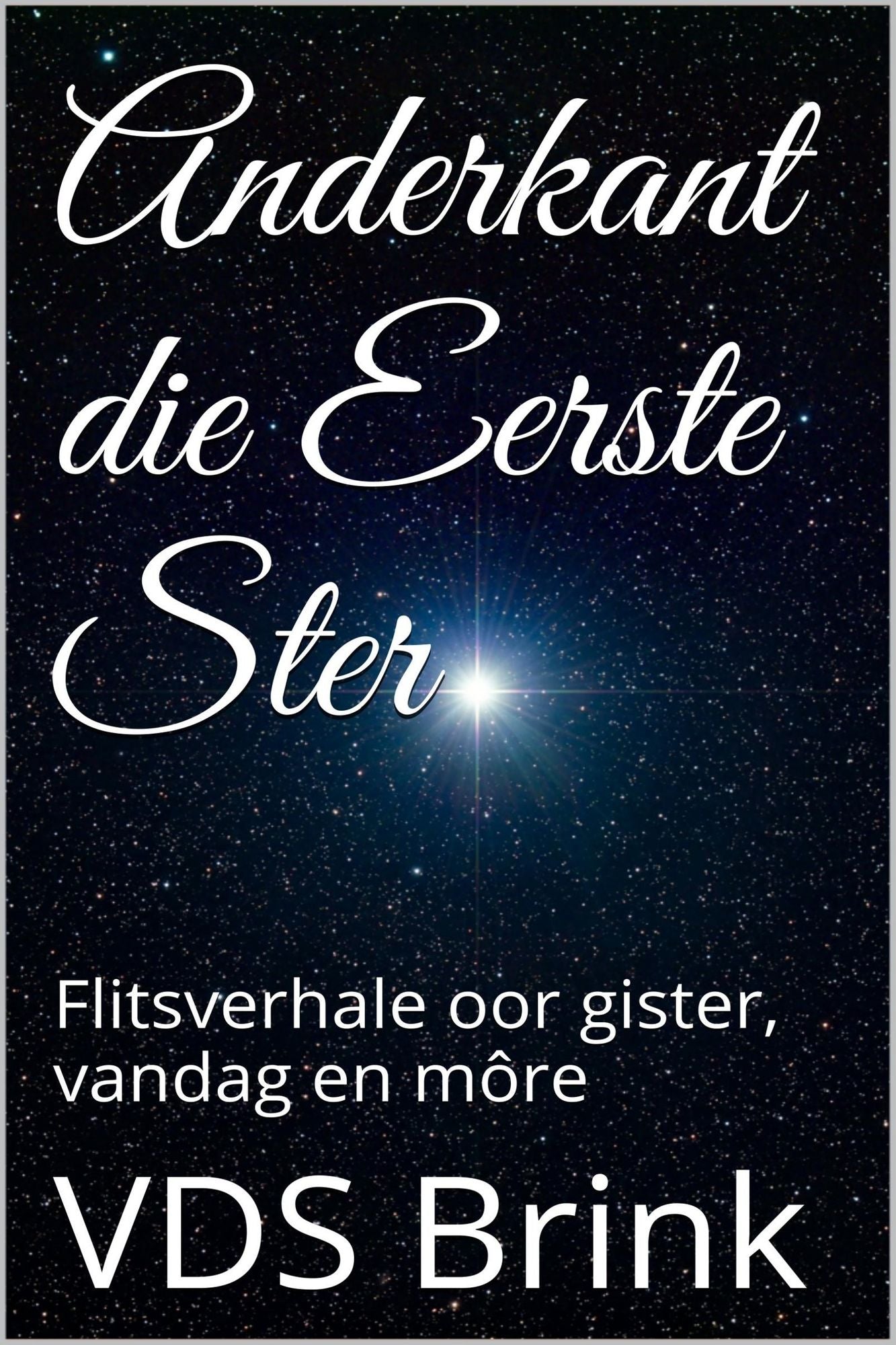 Anderkant die eerste Ster