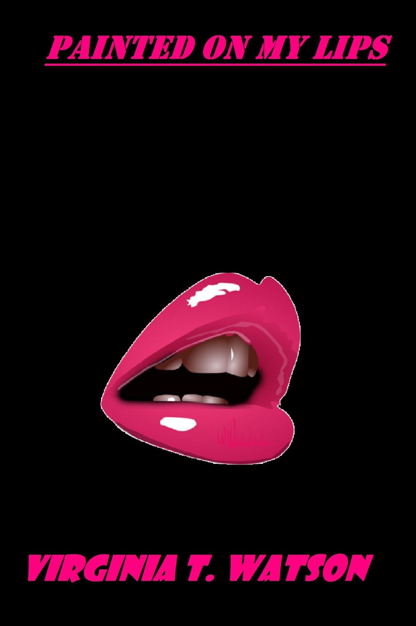 Painted on My Lips