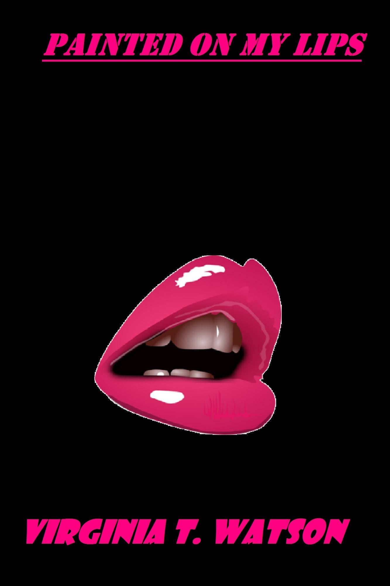 Painted on My Lips