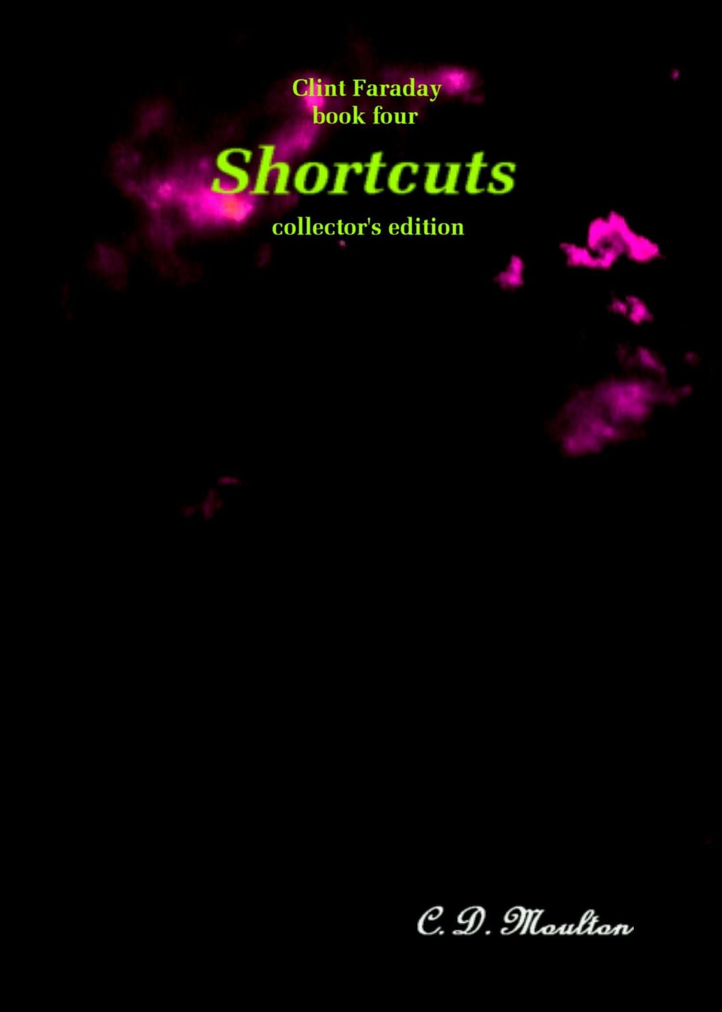 Clint Faraday Book four: Shortcuts Collector's edition