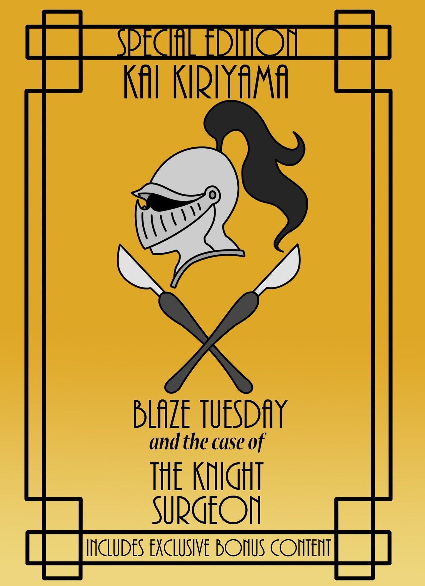 Blaze Tuesday and the Case of the Knight Surgeon (Special Edition)