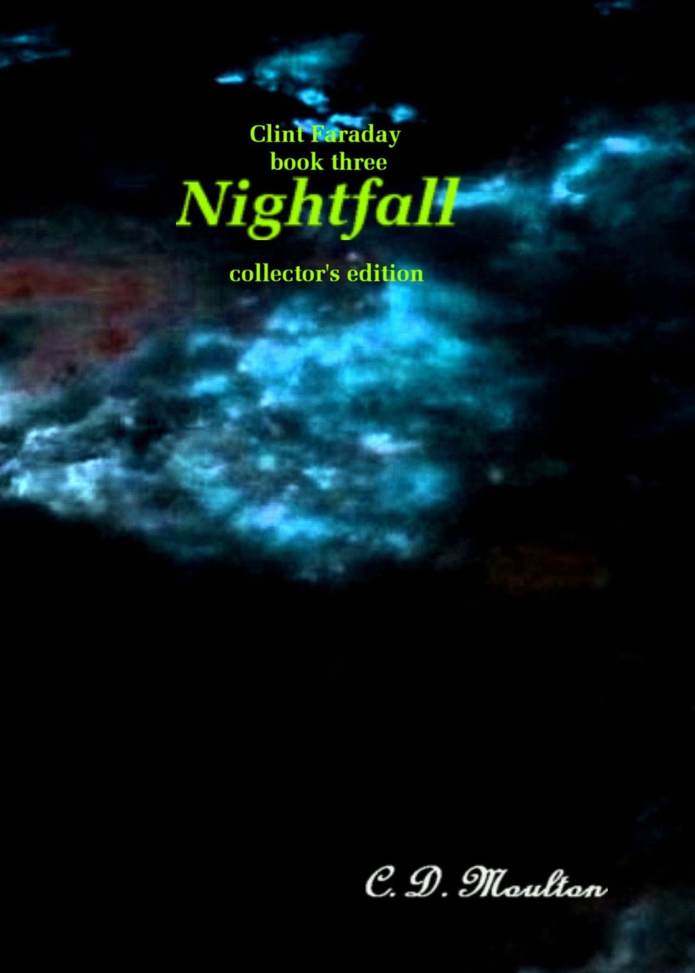 Clint Faraday book three: Nightfall Collector's edition