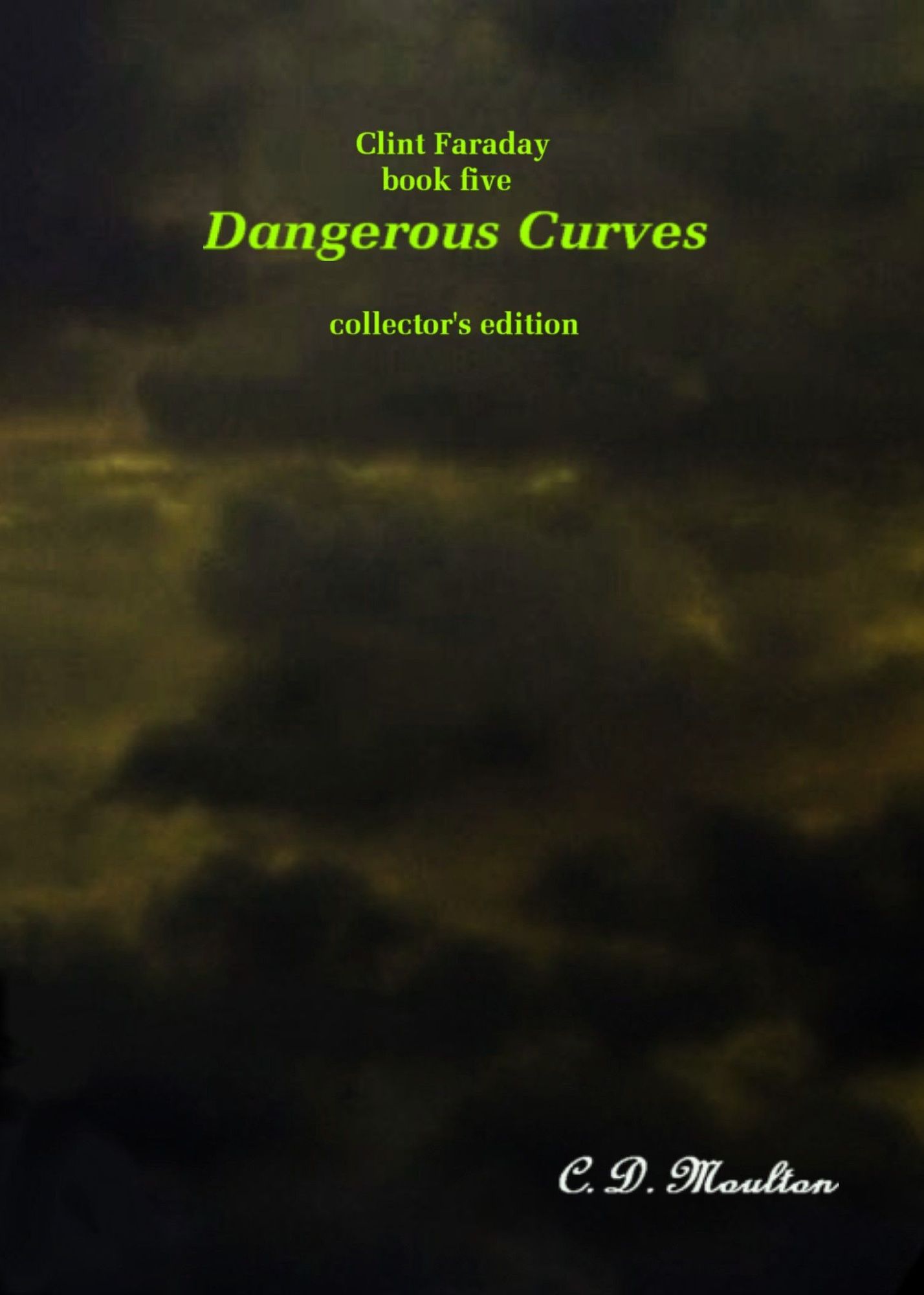 Clint Faraday Book five: Dangerous Curves Collector's edition