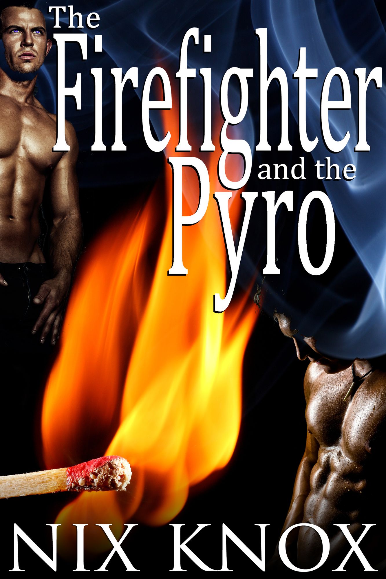 The Firefighter and the Pyro