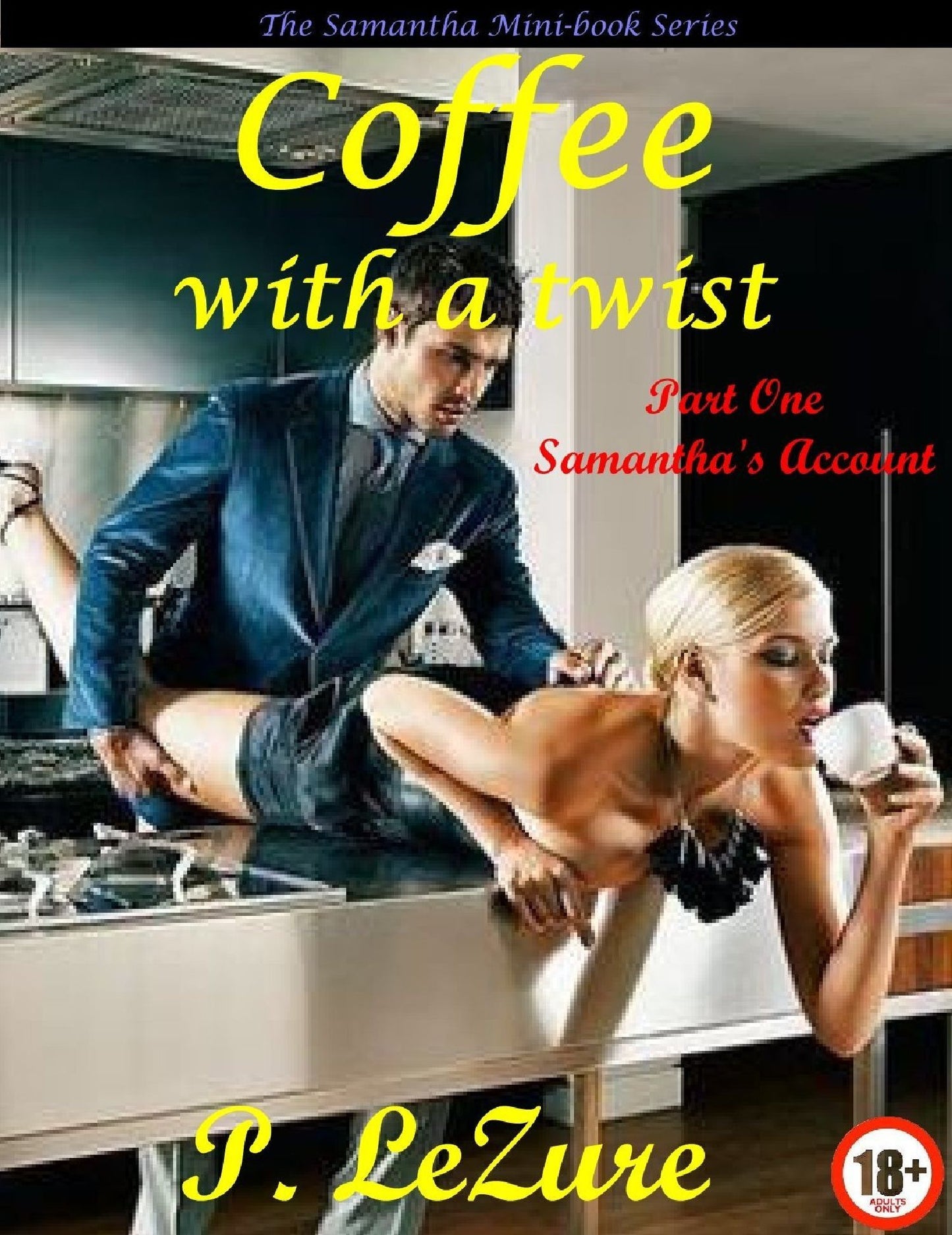 Coffee With A Twist: Samantha's Tale