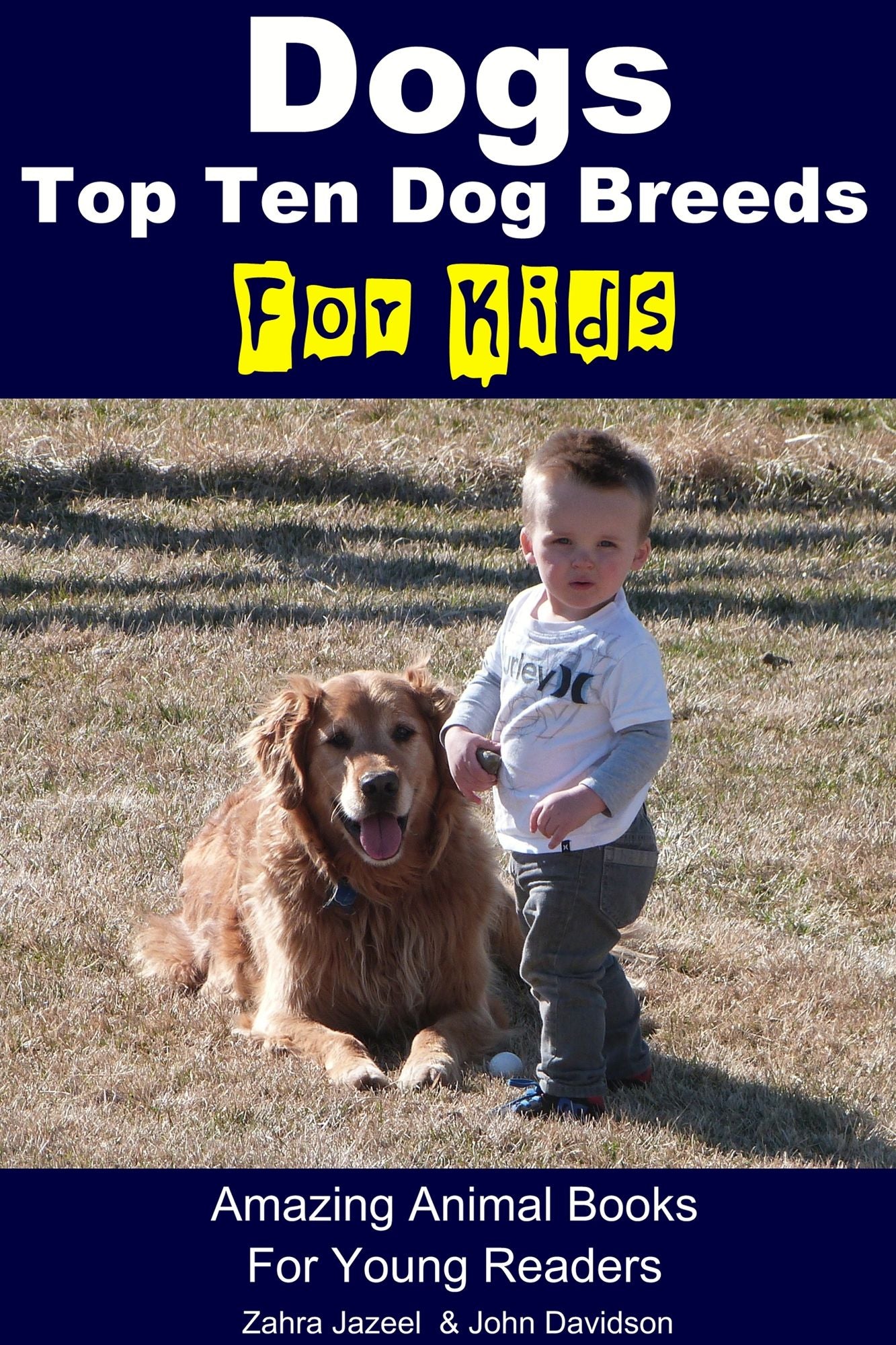 Dogs For Kids: Amazing Animal Books For Young Readers