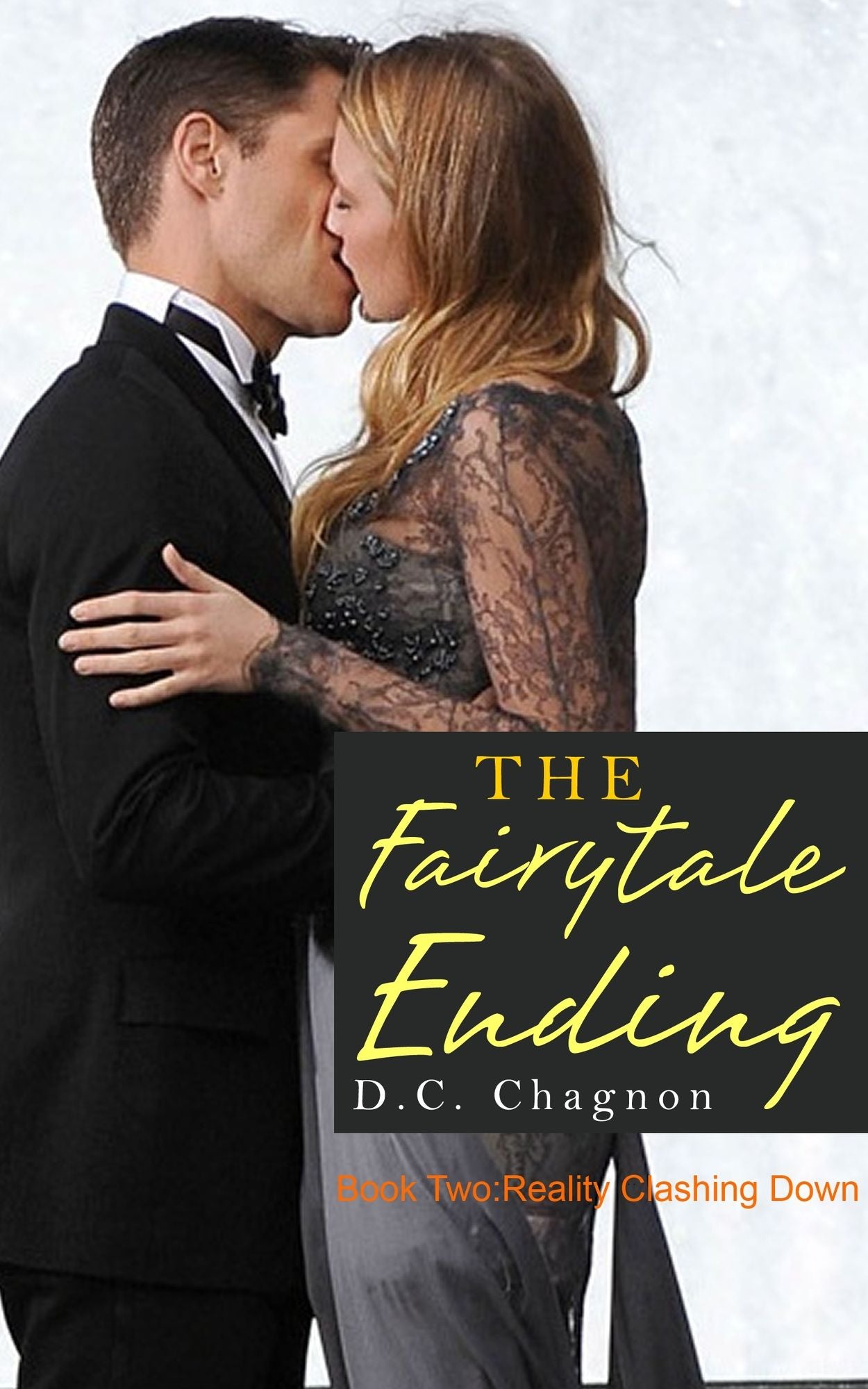 The Fairytale Ending Book Two: Reality Crashing Down