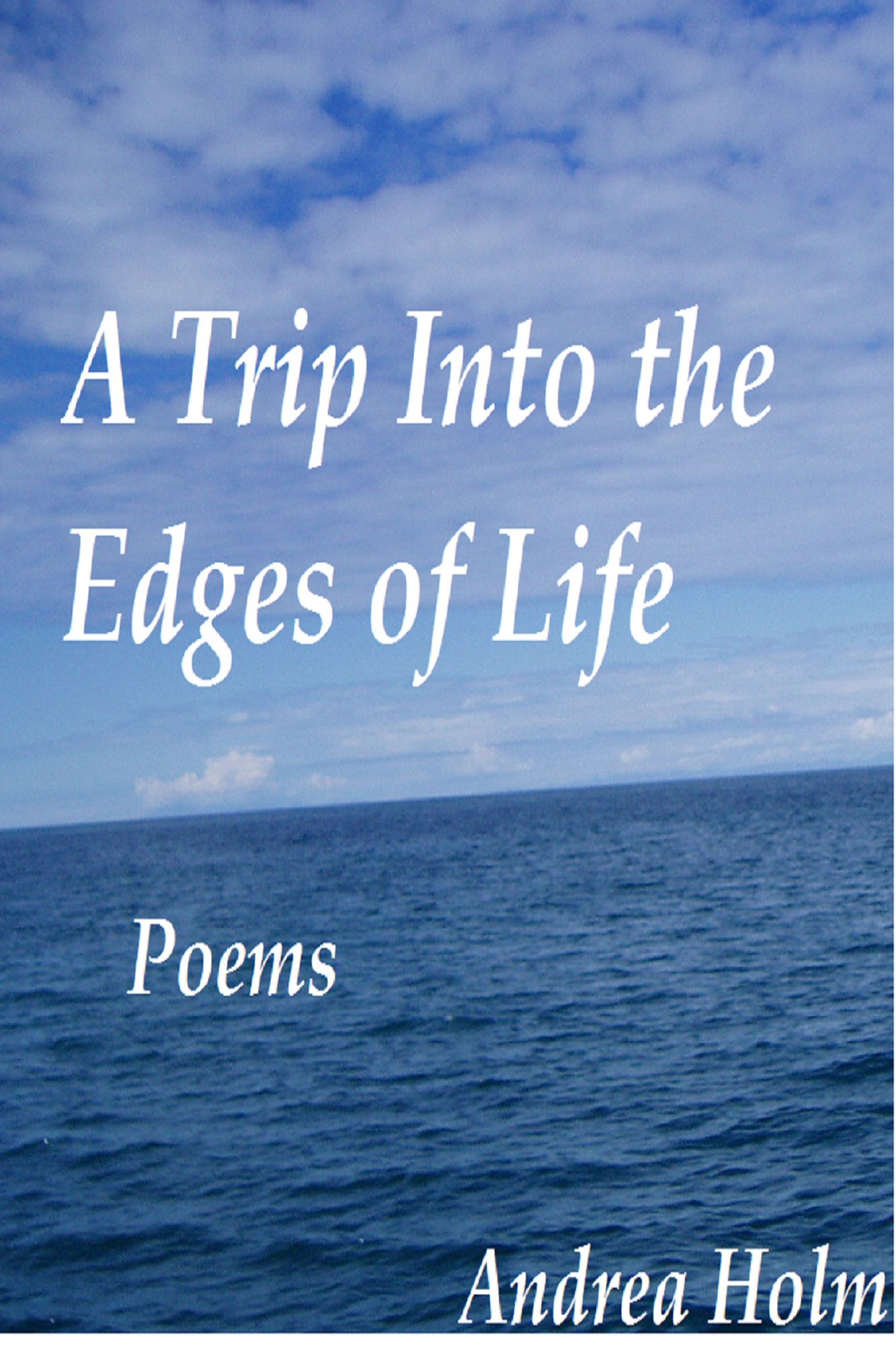 A Trip Into The Edges of Life