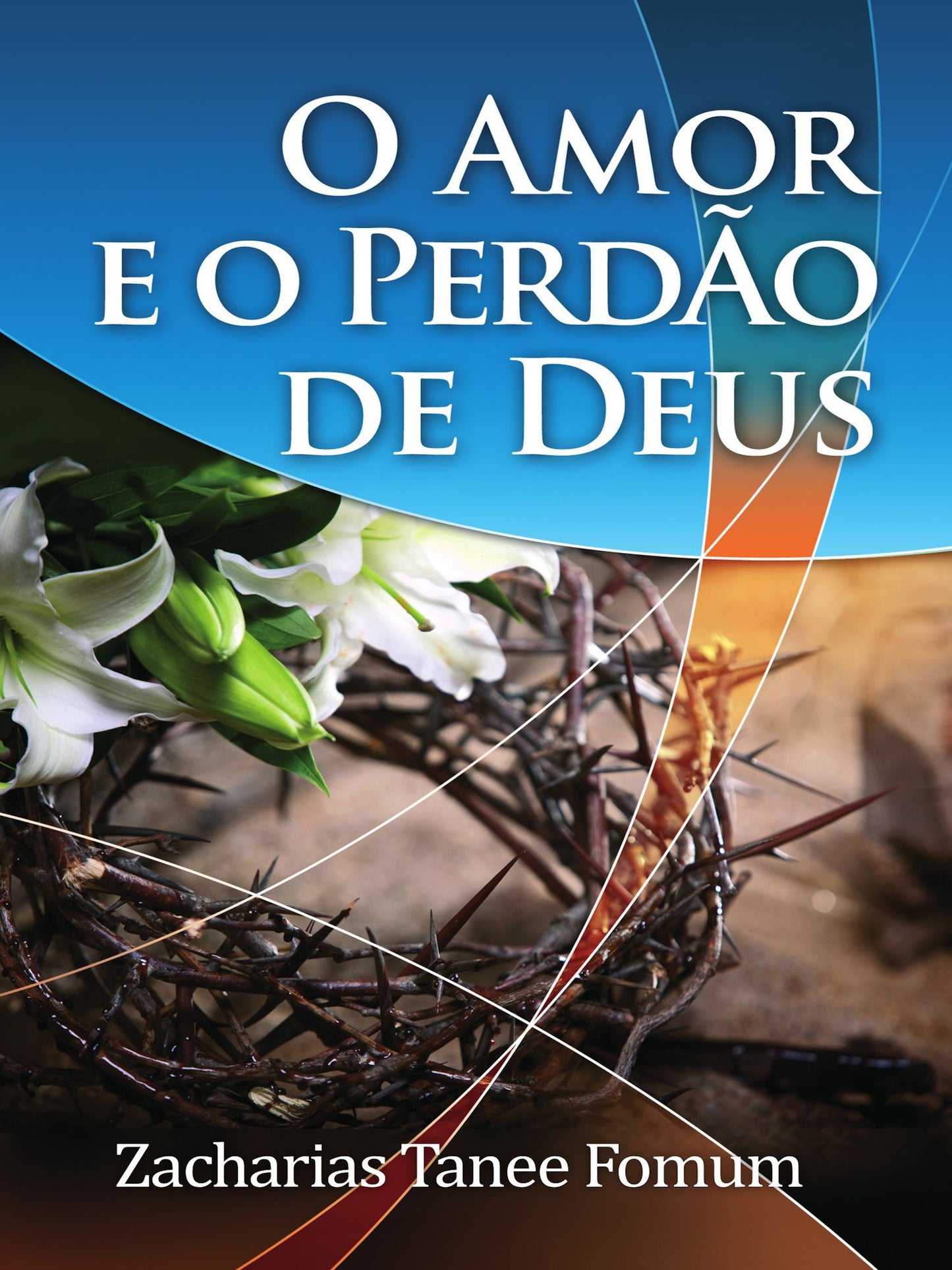 O Amor E O Perdão De Deus