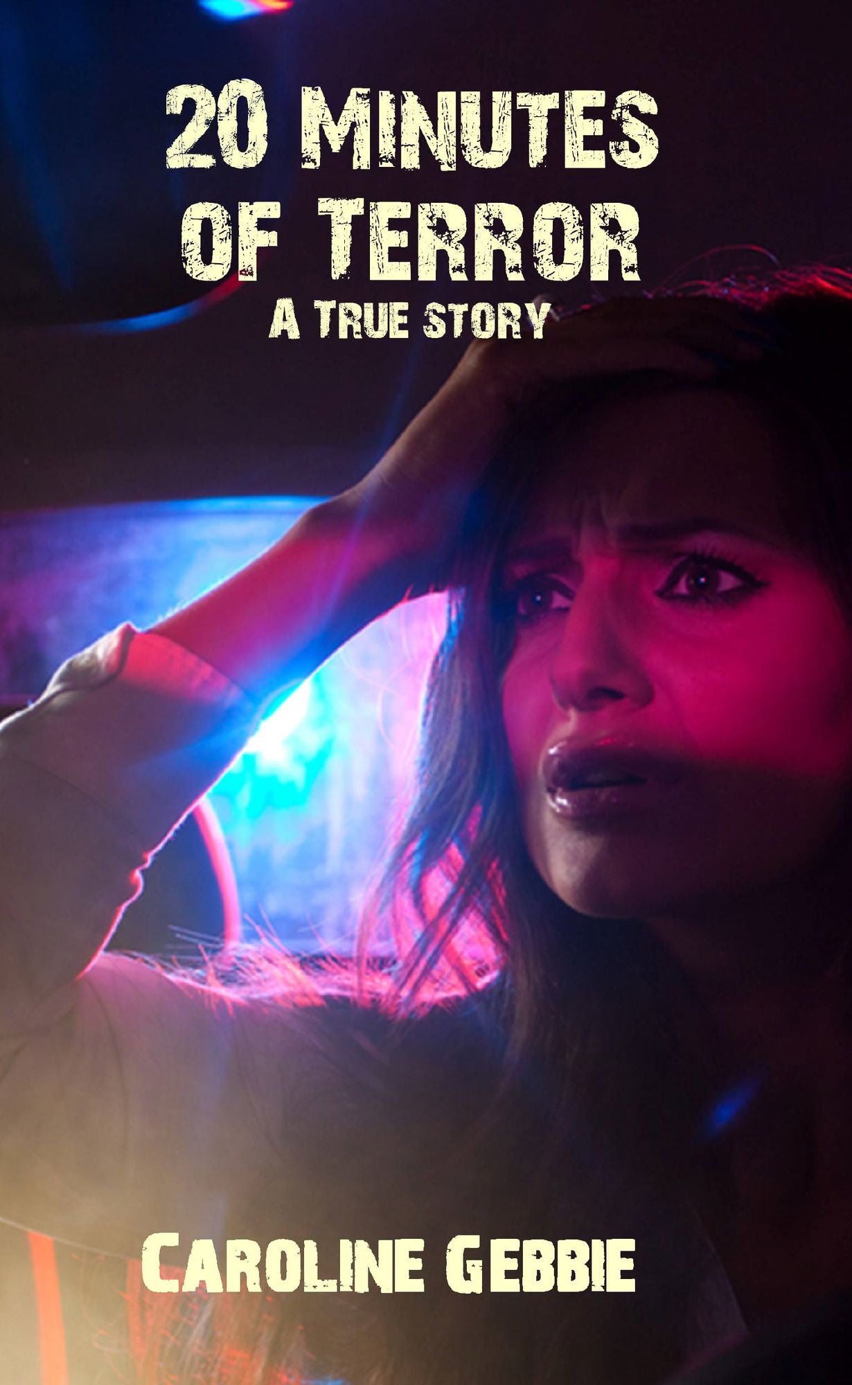 20 Minutes of Terror: A True Story