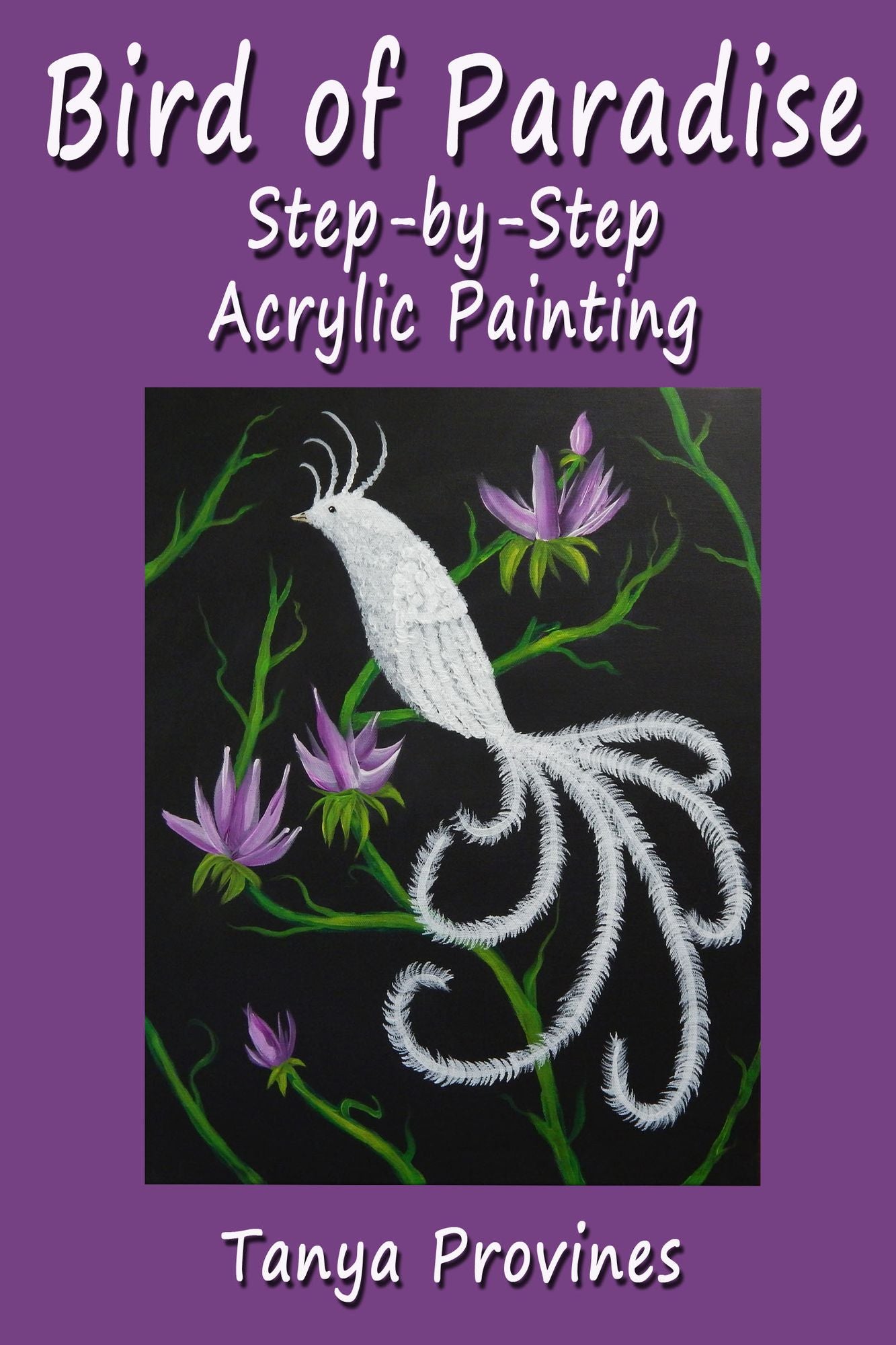 Bird of Paradise Step-by-Step Acrylic Painting