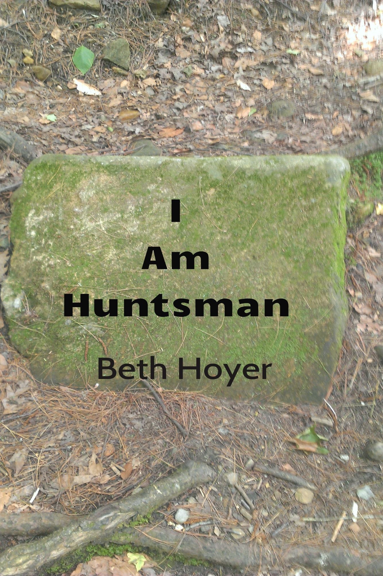 I Am Huntsman