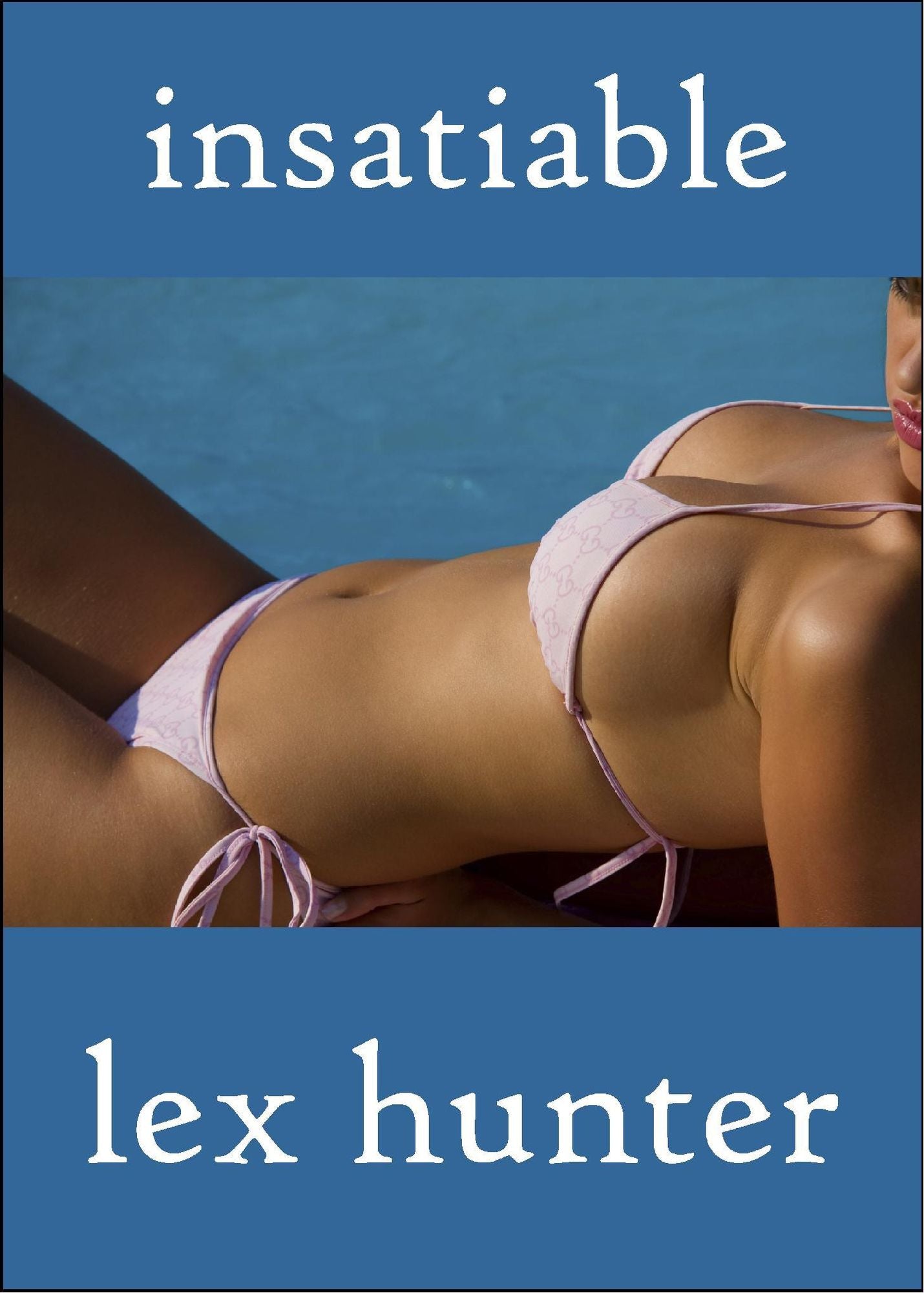 Insatiable