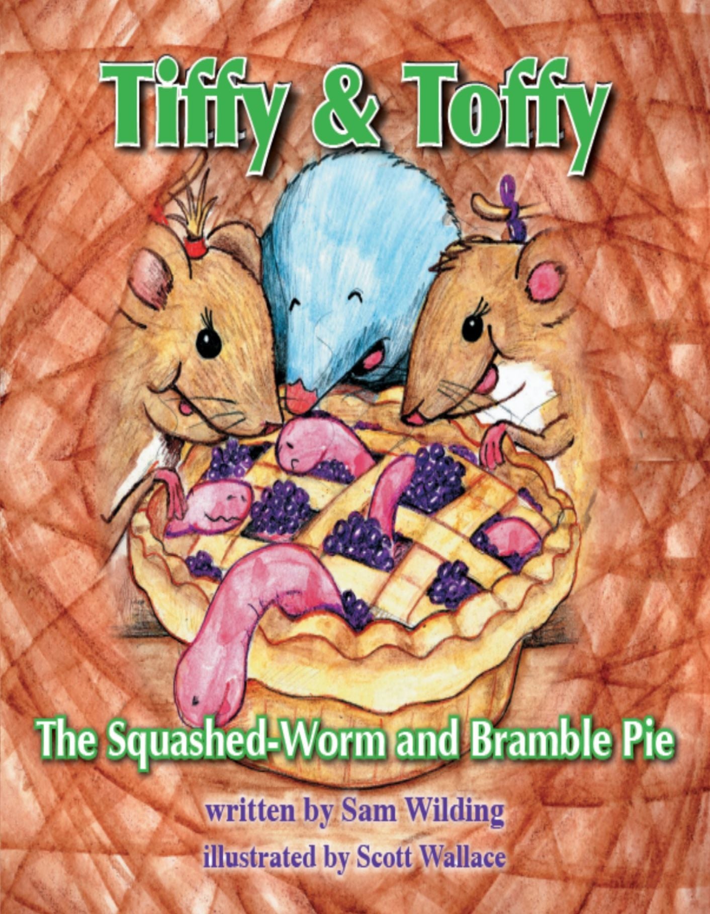 Tiffy and Toffy: The Squashed Worm and Bramble Pie