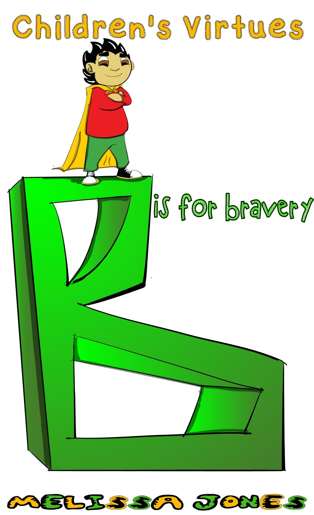 Children's Virtues: B is for Bravery