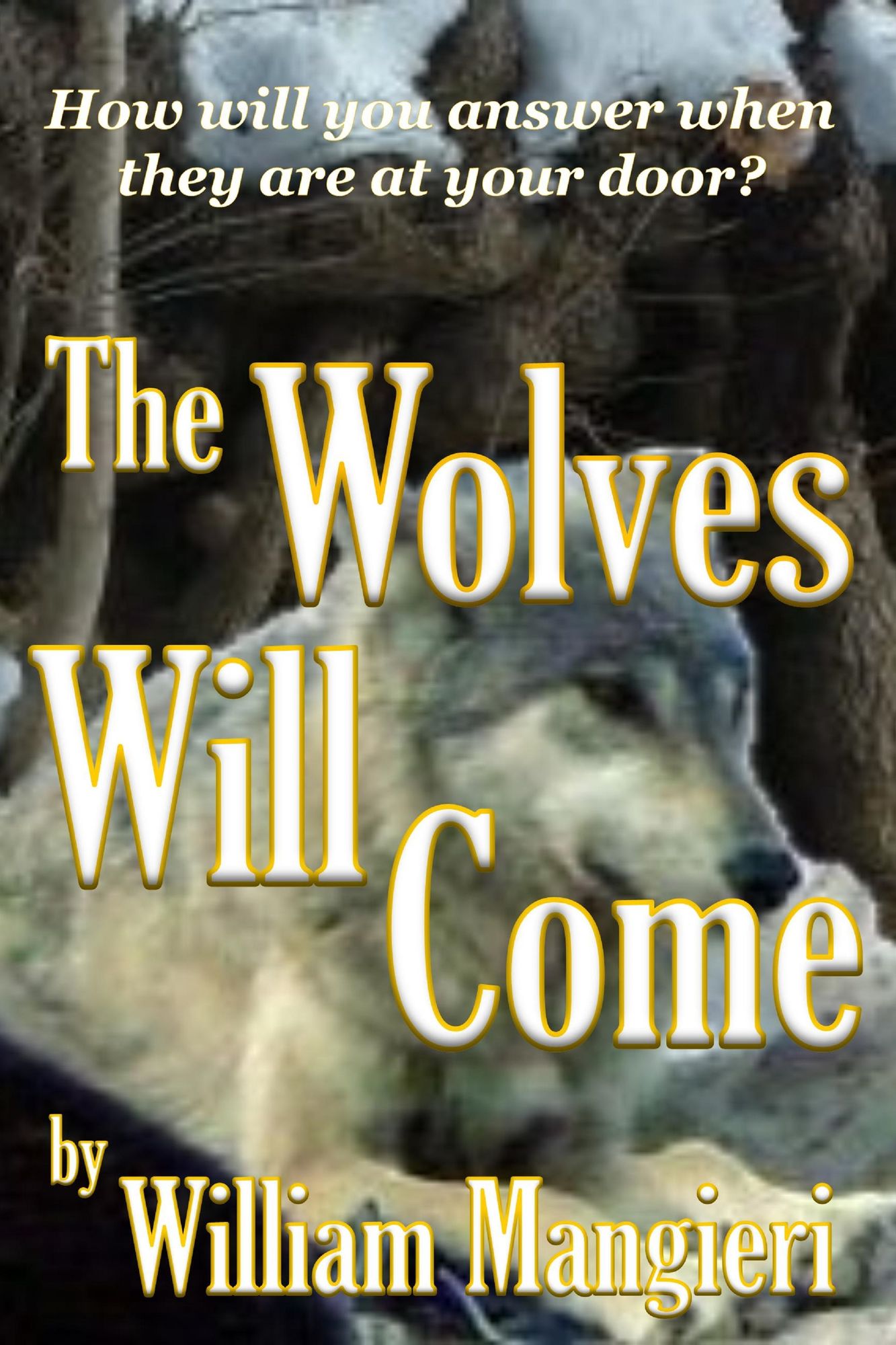 The Wolves Will Come