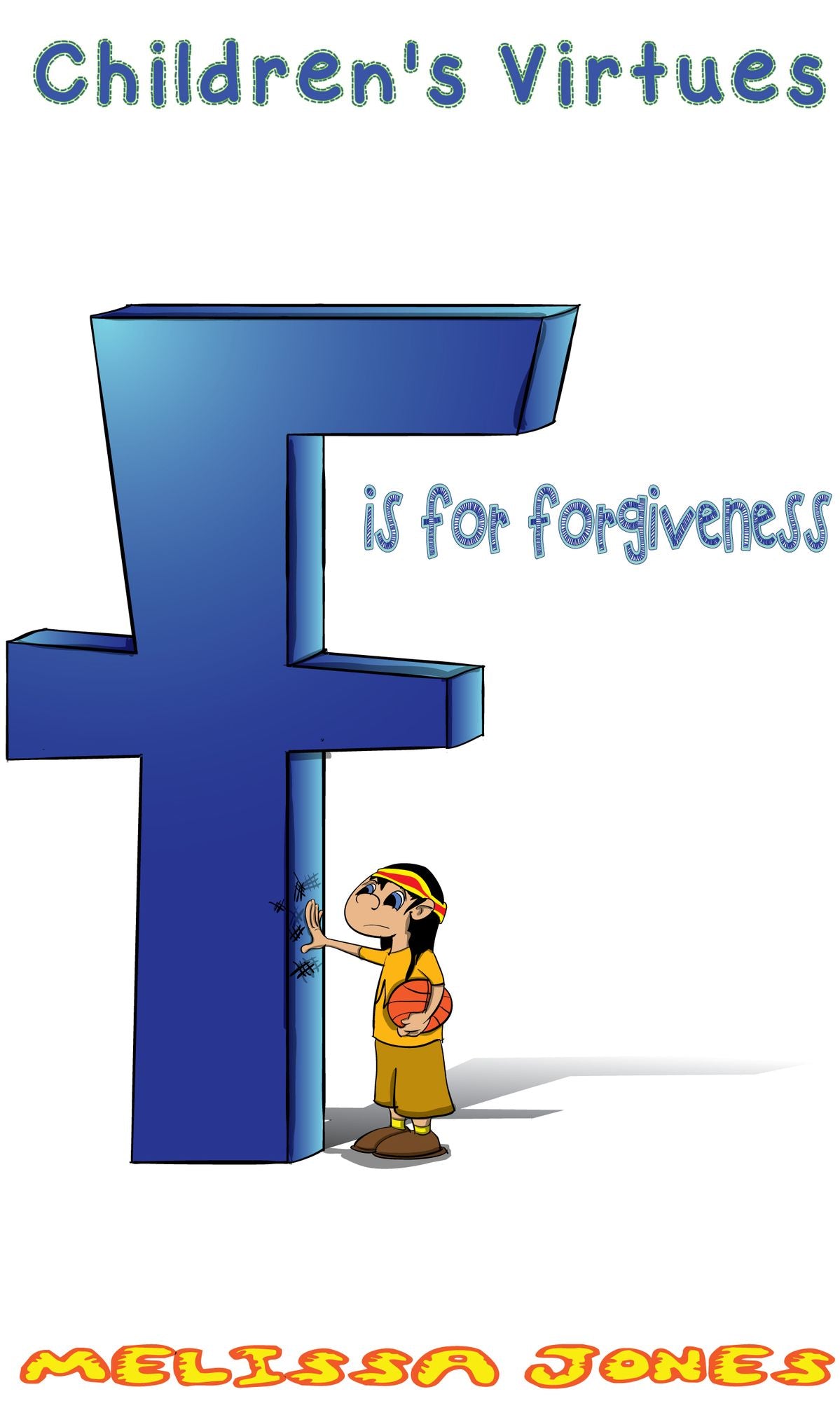 Children's Virtues: F is for Forgiveness