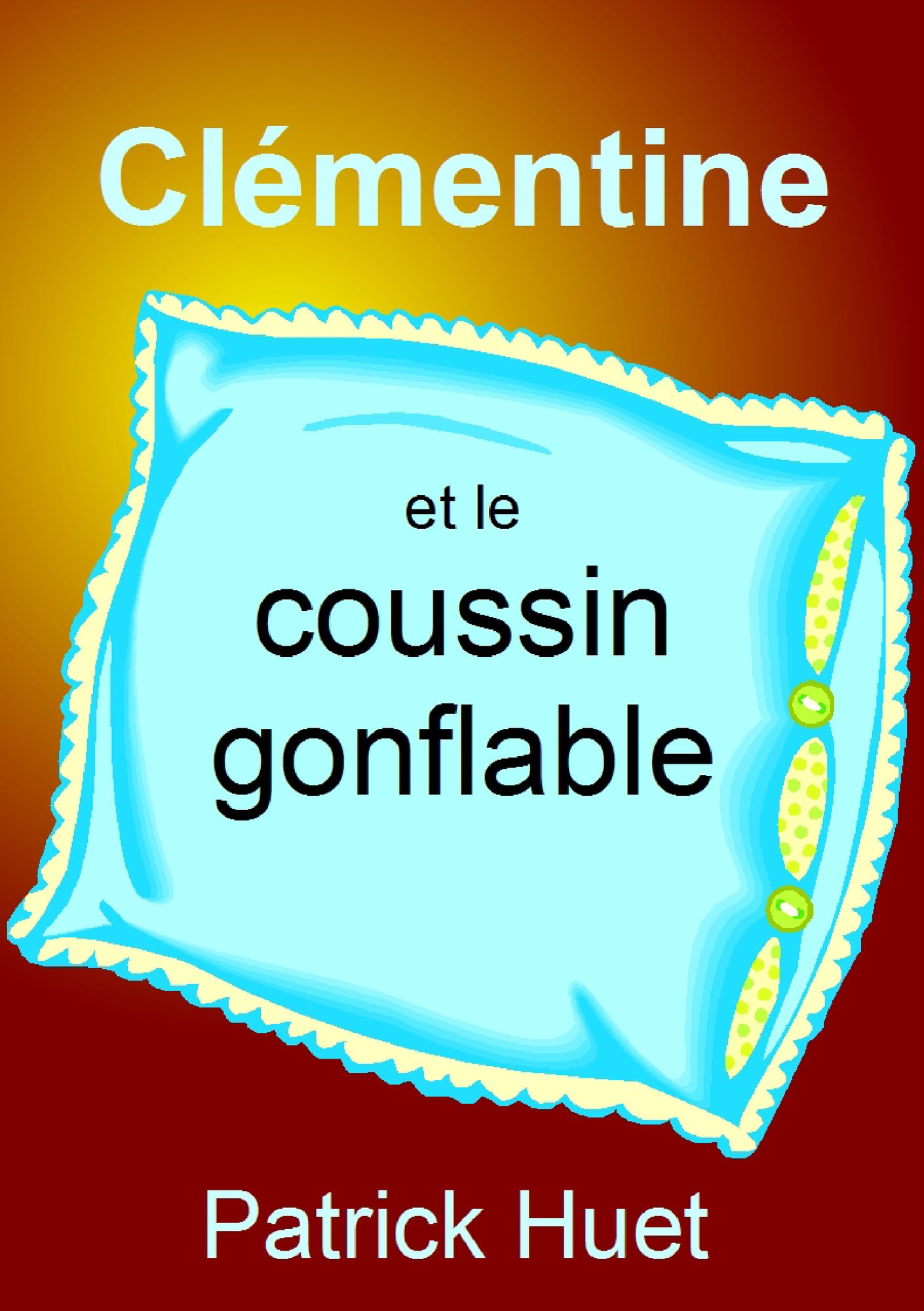 Clémentine Et Le Coussin Gonflable