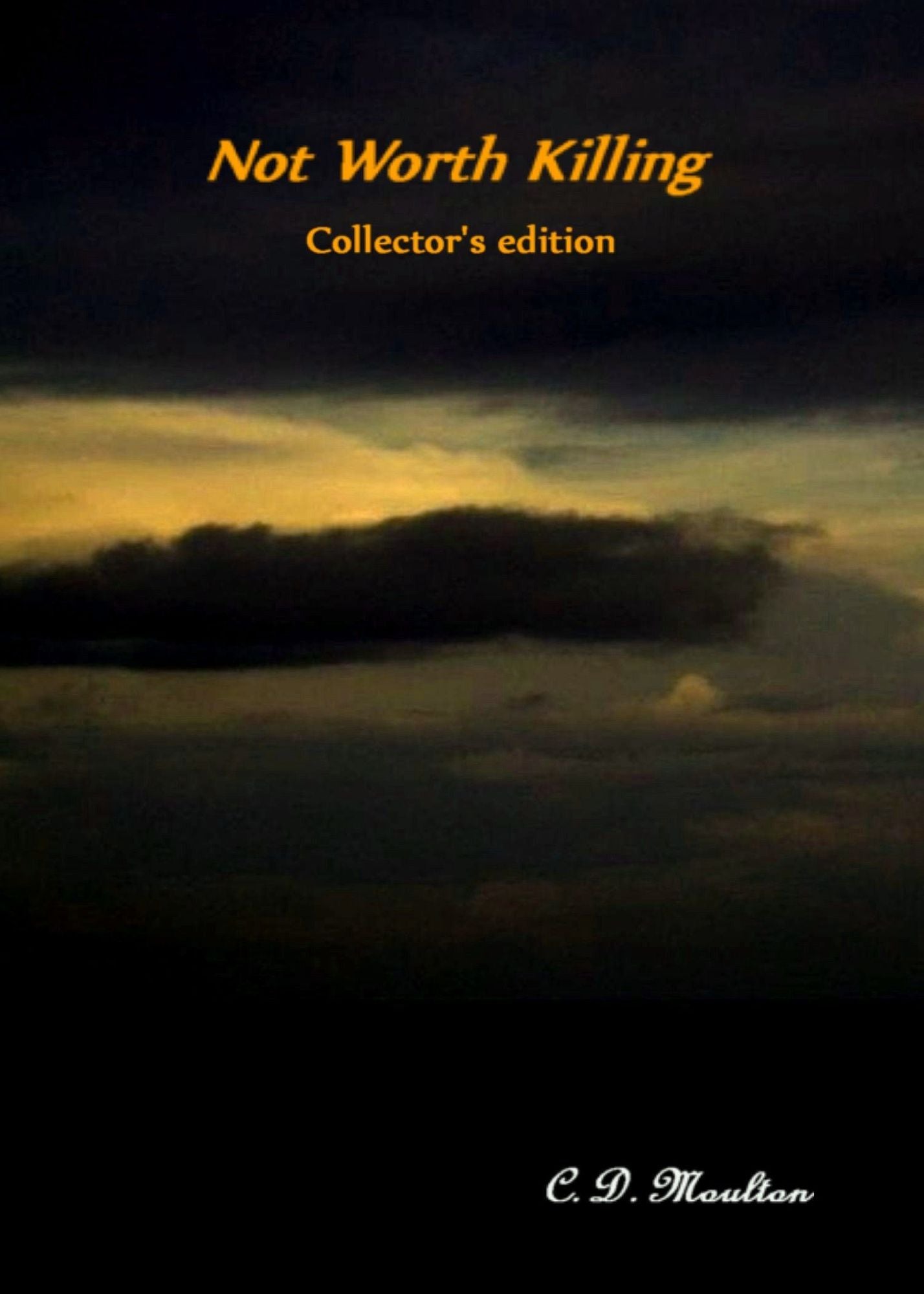 Not Worth Killing Collector's Edition