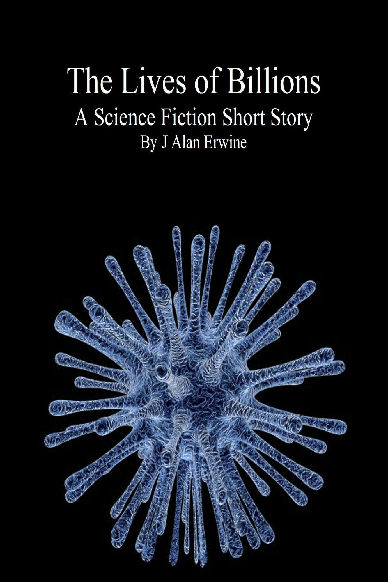 The Lives of Billions