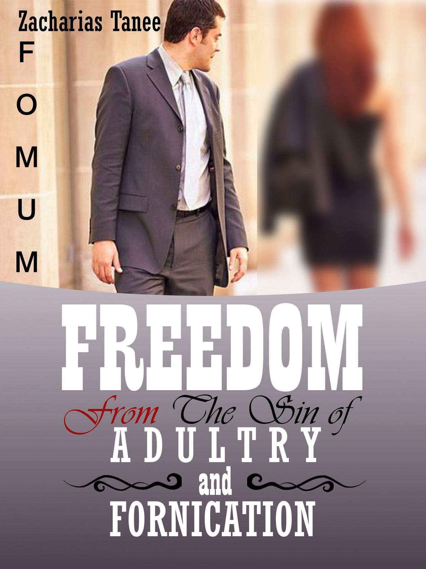 Freedom From The Sin Of Adultery And Fornication