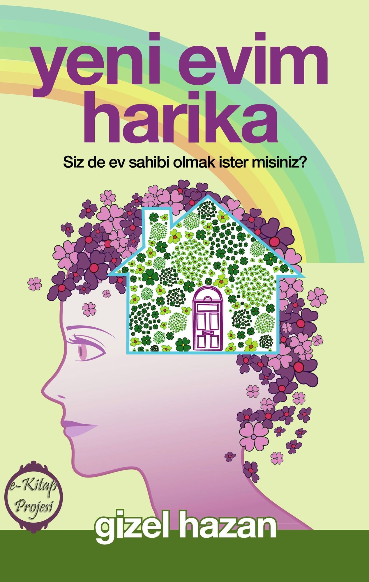 Yeni Evim Harika: "Siz De Ev Sahibi Olmak Ister Misiniz?"