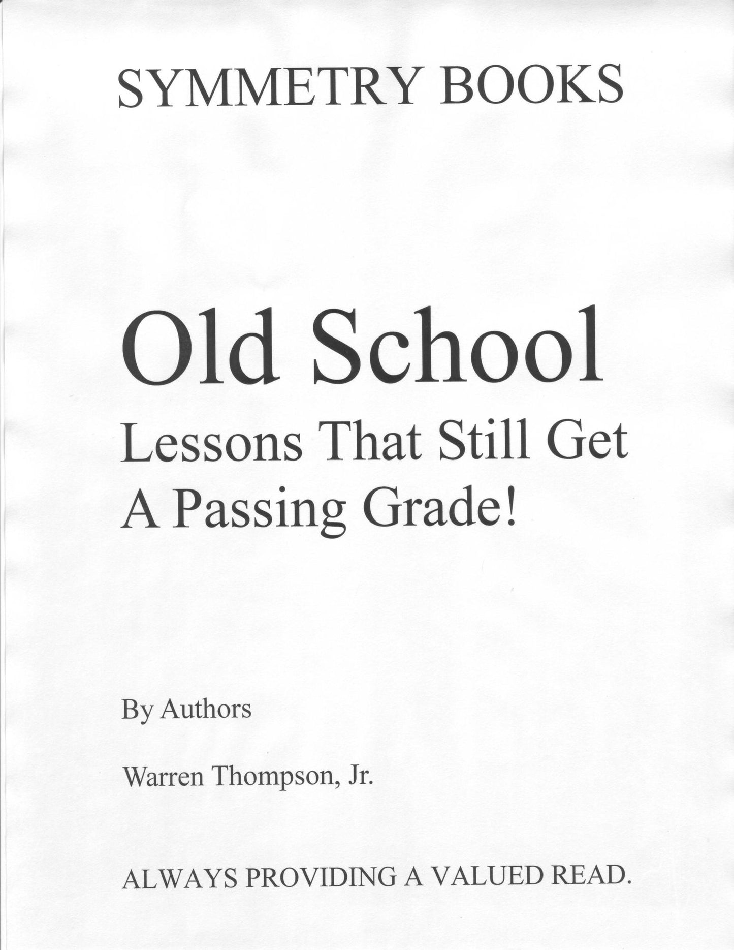 Old School Lessons That Still Get A Passing Grade!