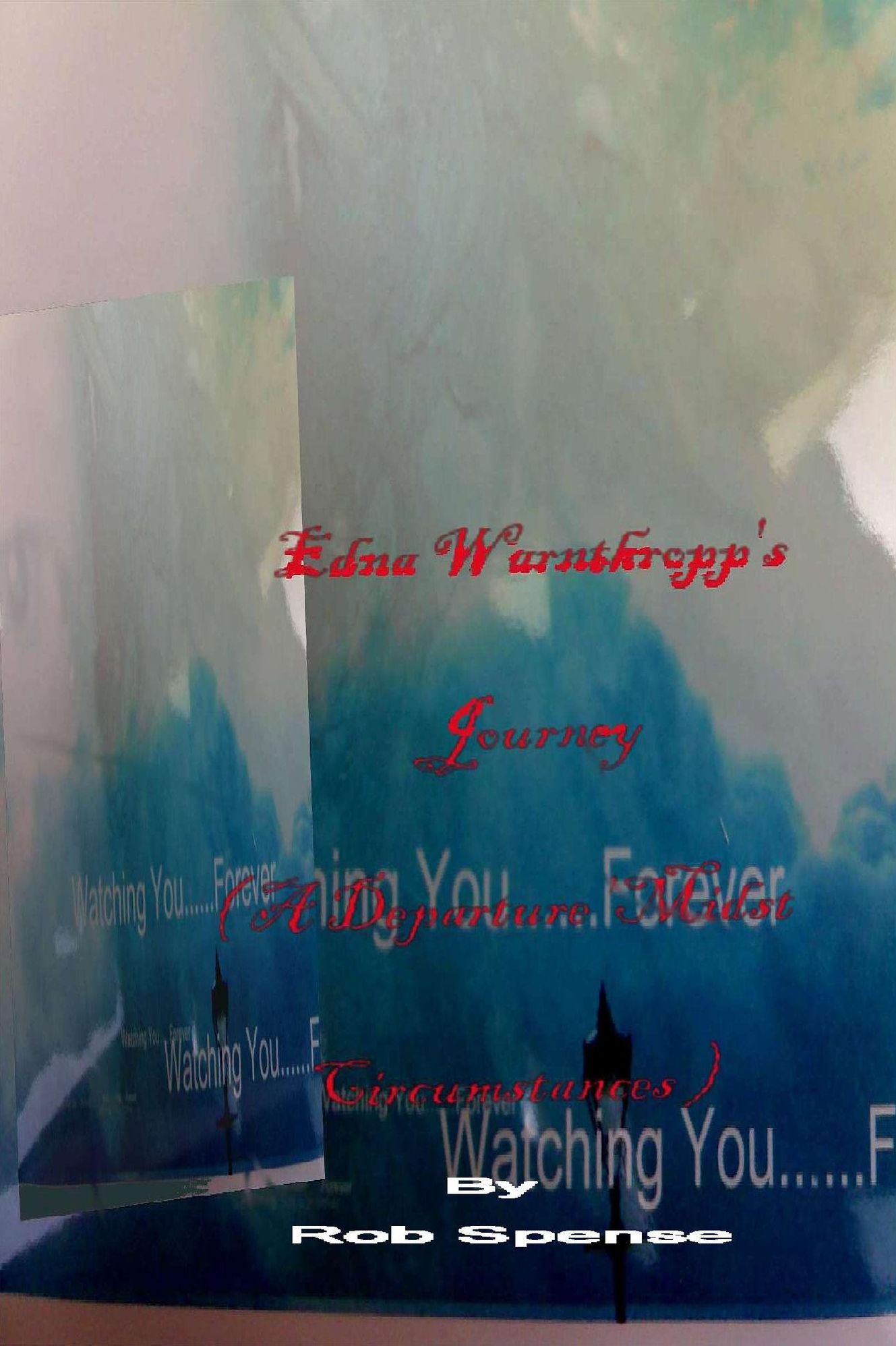 Edna Warnthropp's Journey ( A Departure 'Midst Circumstances )