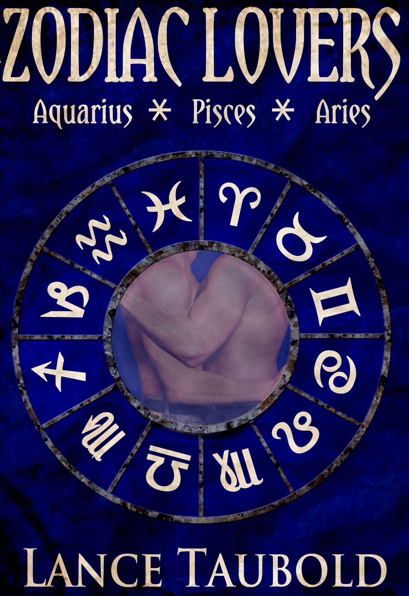 Zodiac Lovers: Book 1 Aquarius, Pisces, Aries