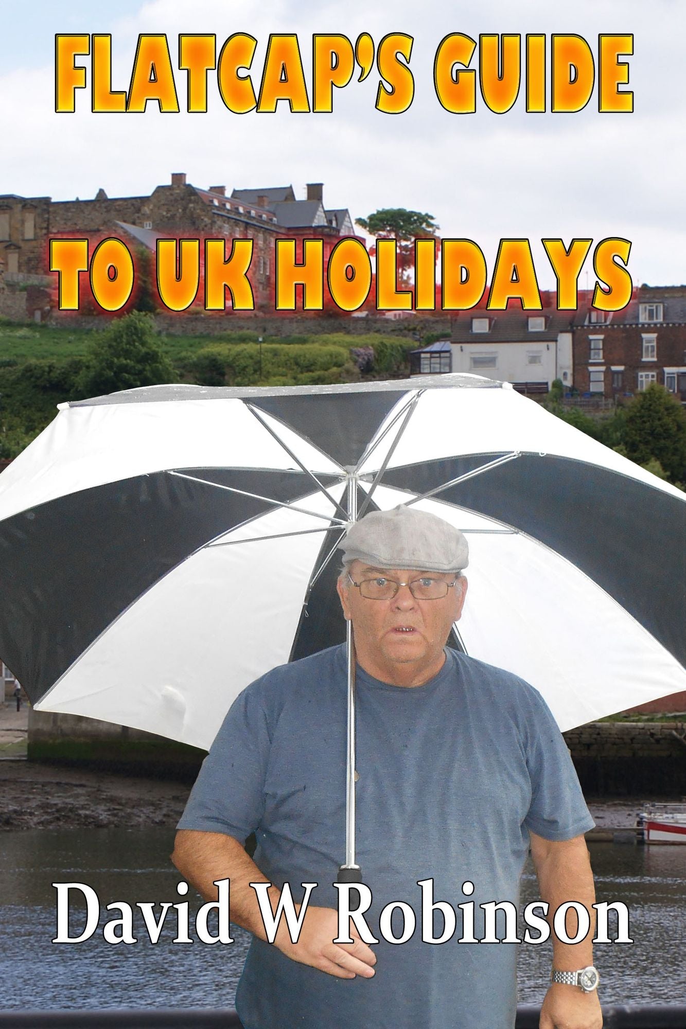 Flatcap's Guide to UK Holidays