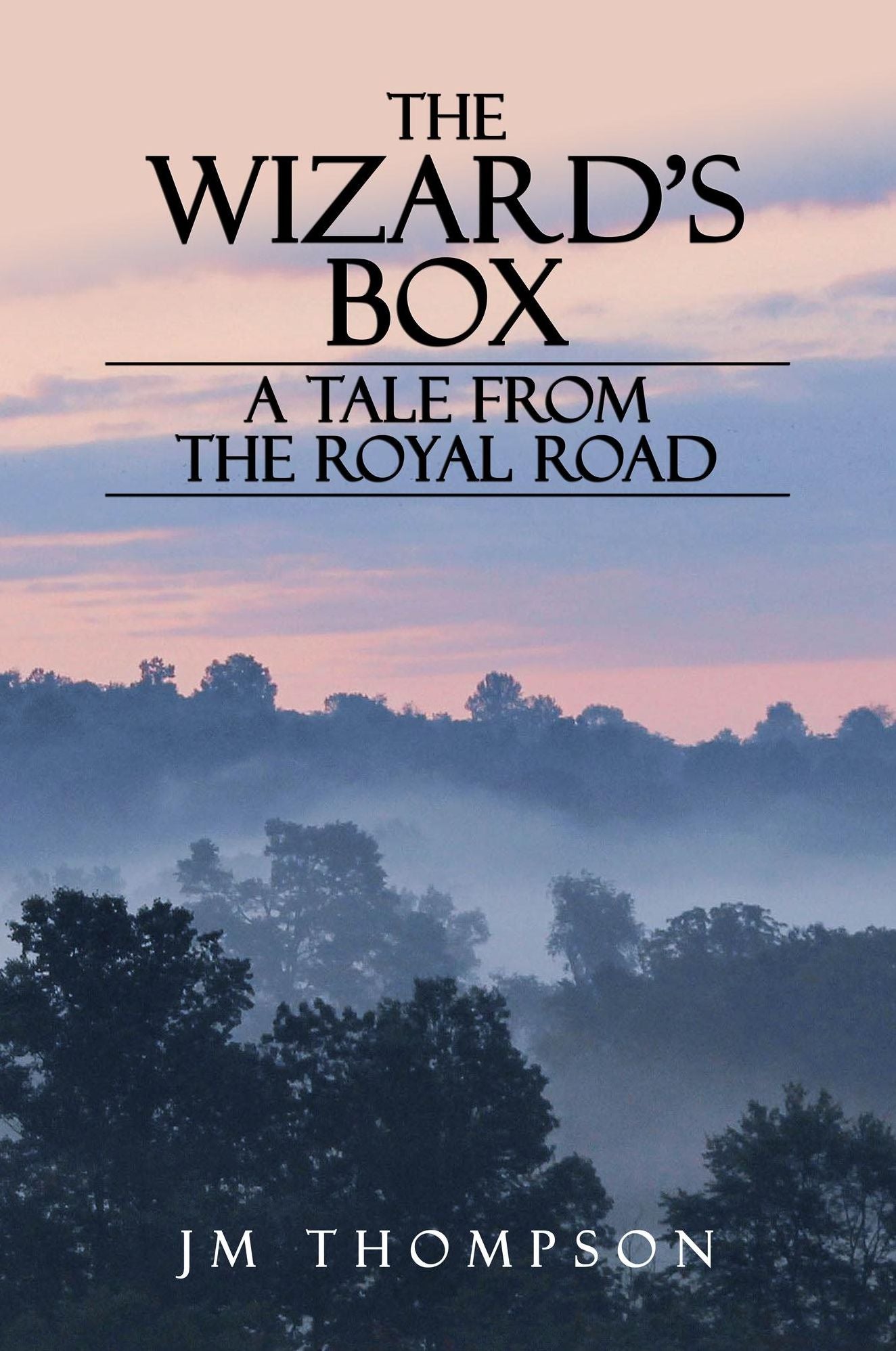 The Wizard's Box: A Tale From the Royal Road
