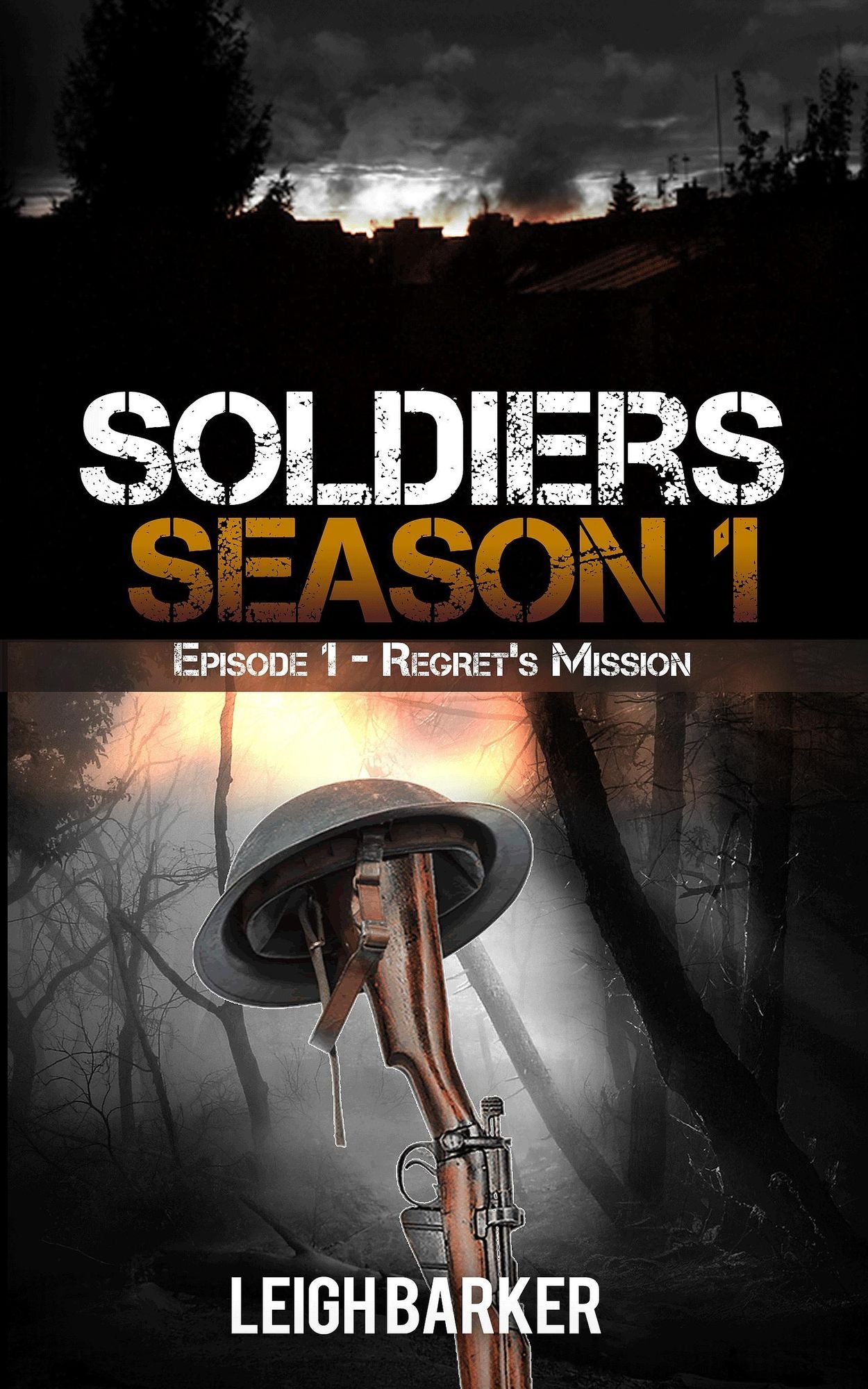 Soldiers: Episode 1: Regret's Mission