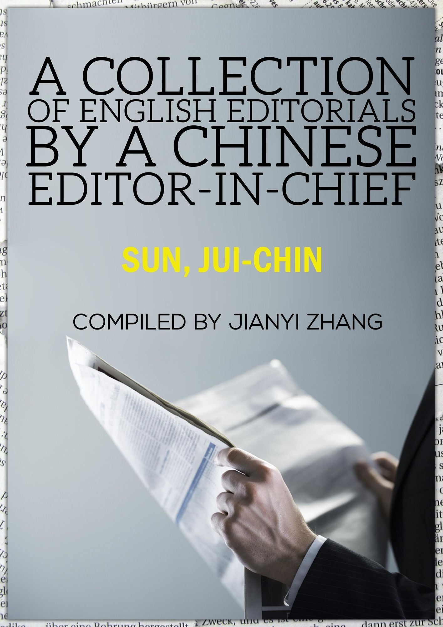 A Collection of English Editorials by a Chinese Editor-in-Chief