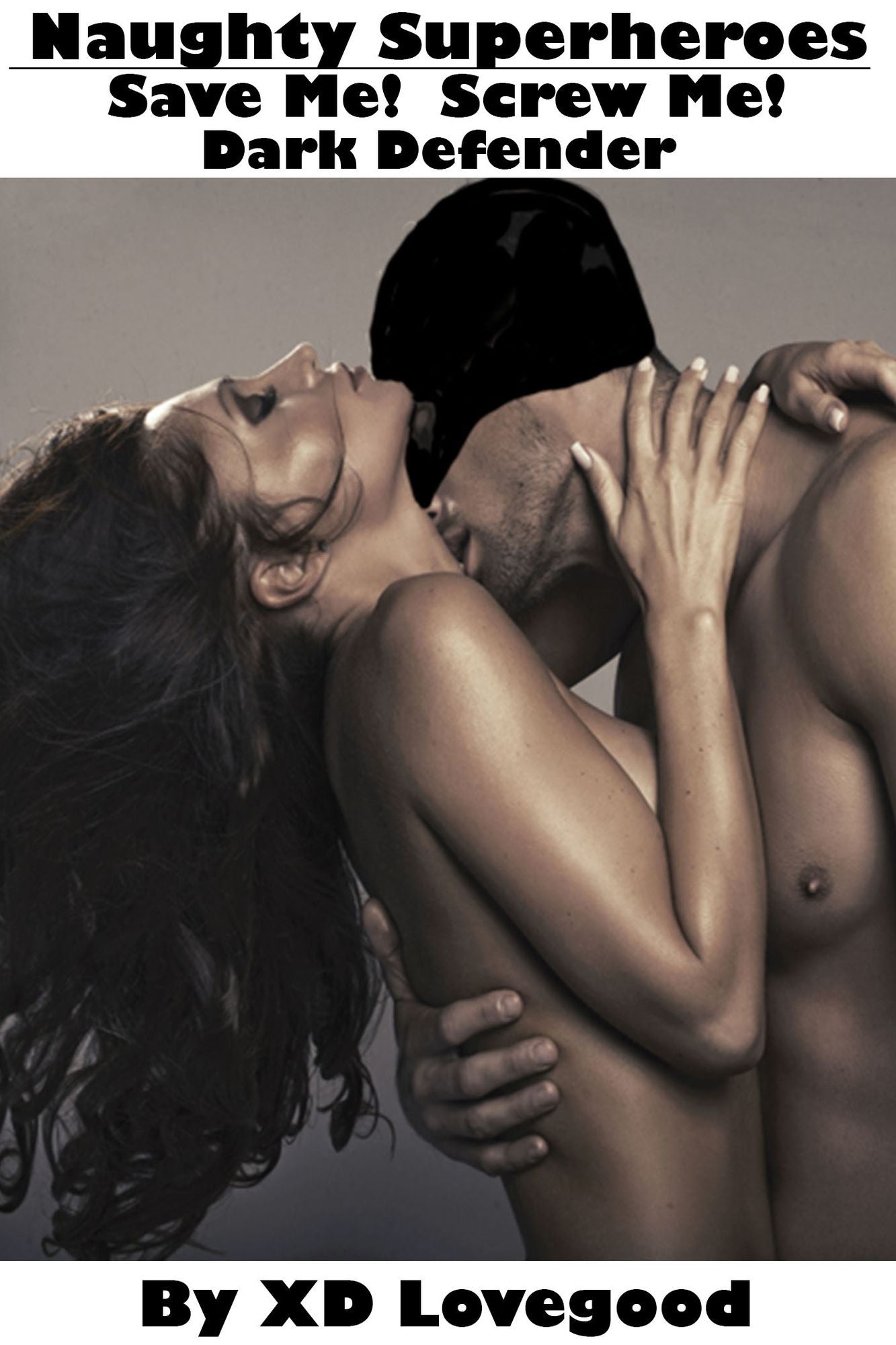 Naughty Superheroes: Save Me! Screw Me! - Dark Defender
