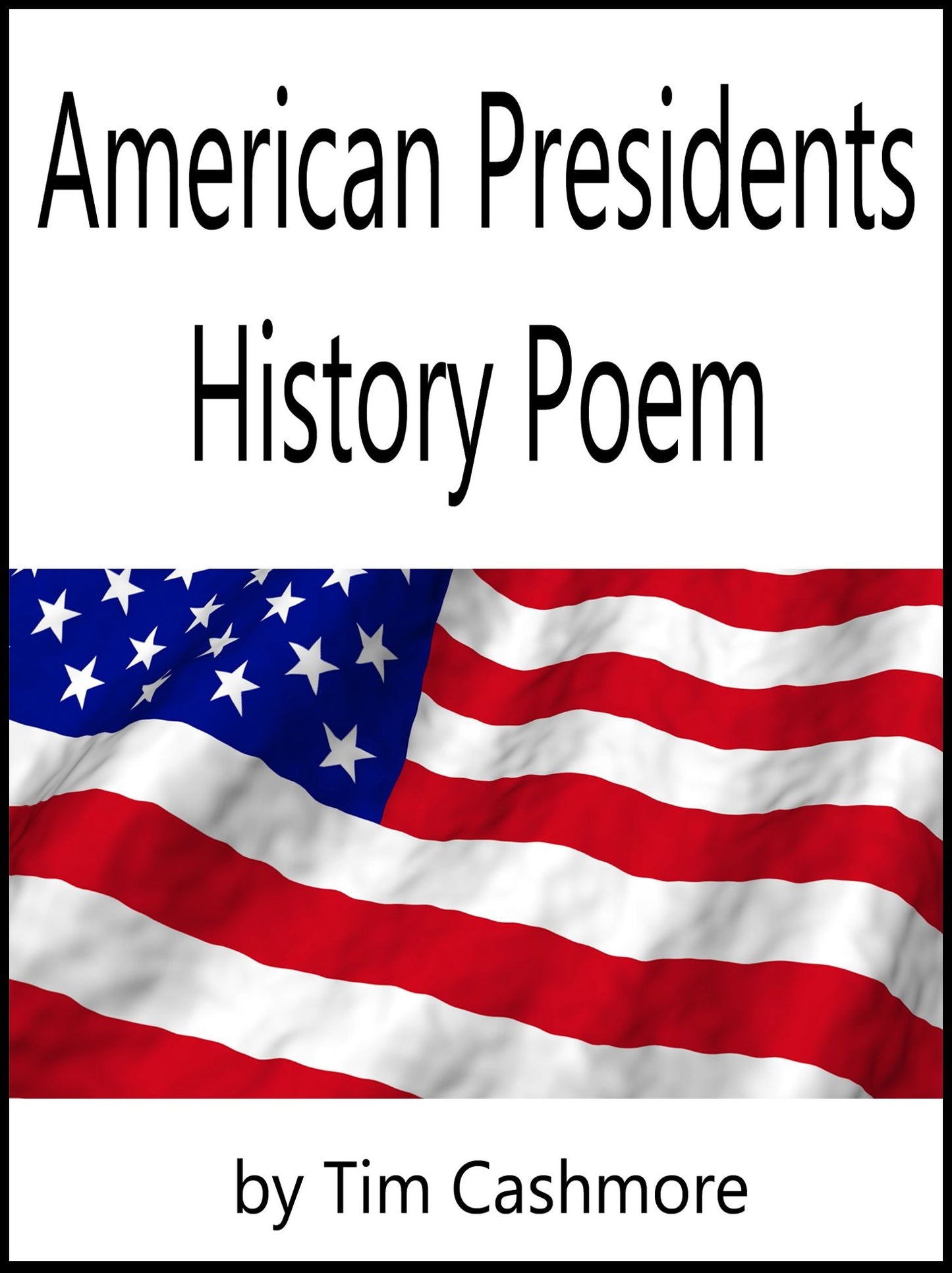 American Presidents History Poem