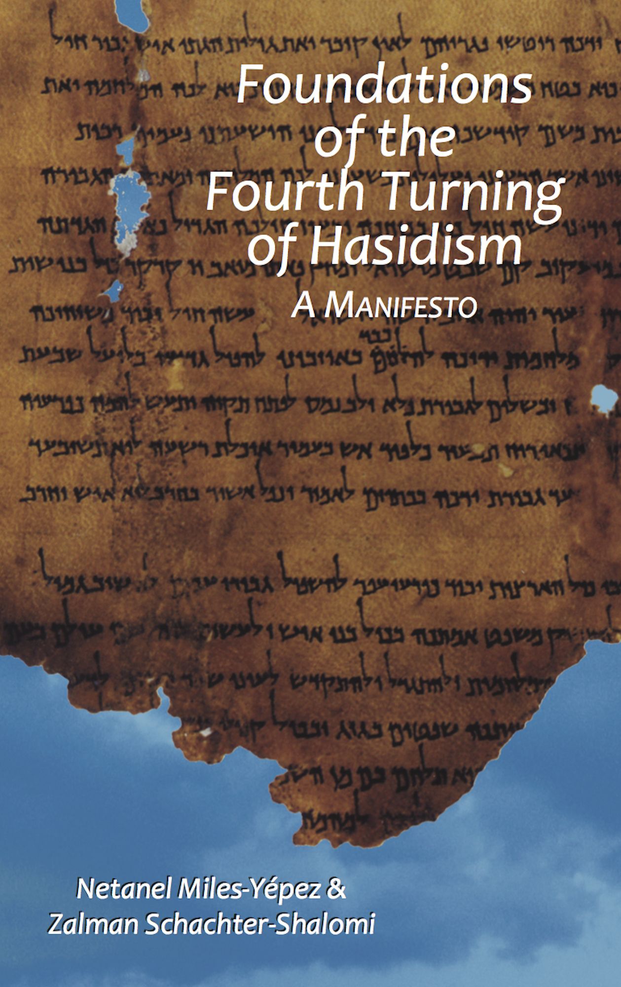 Foundations of the Fourth Turning of Hasidism: A Manifesto