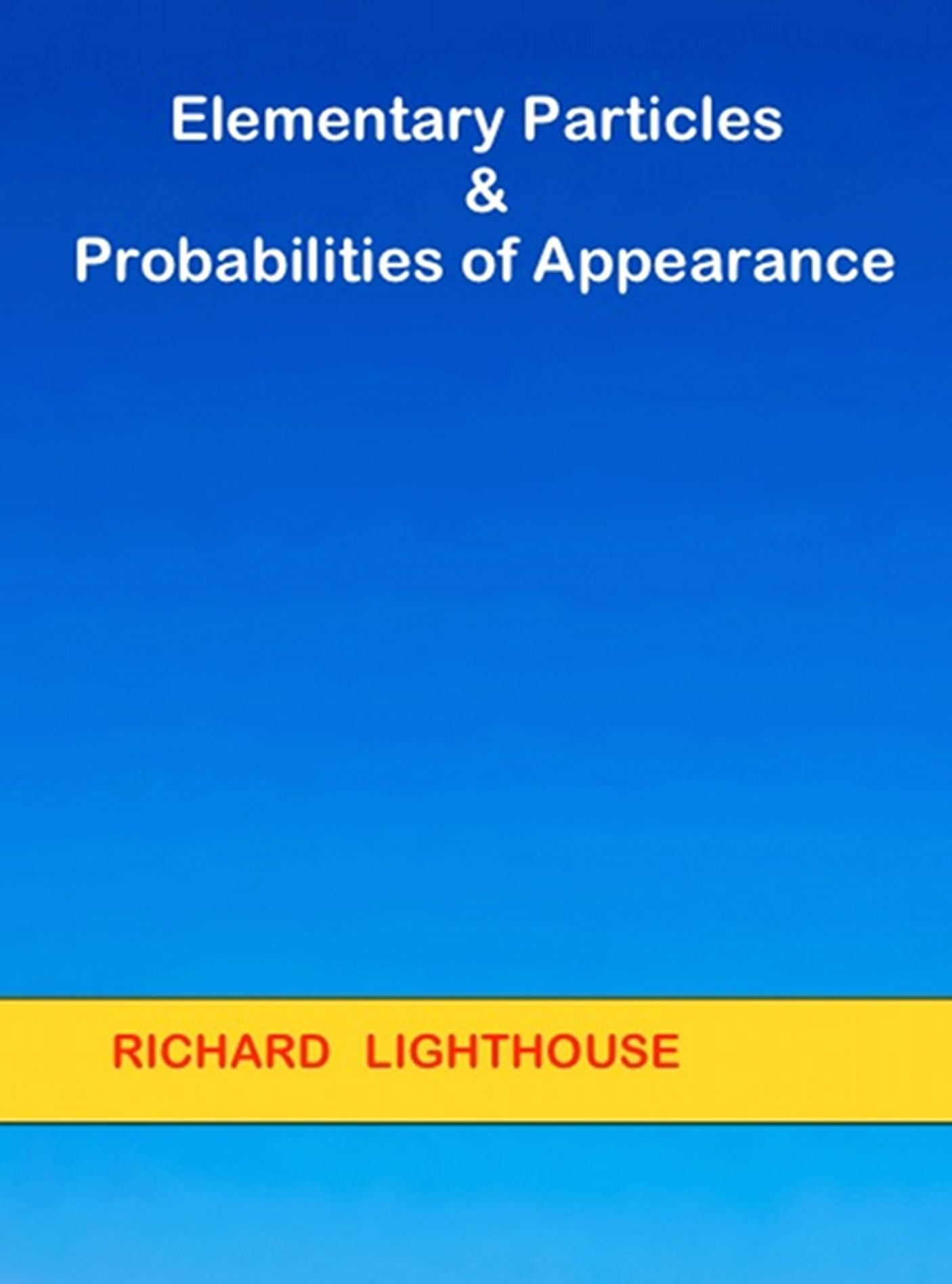 Elementary Particles and Probabilities of Appearance