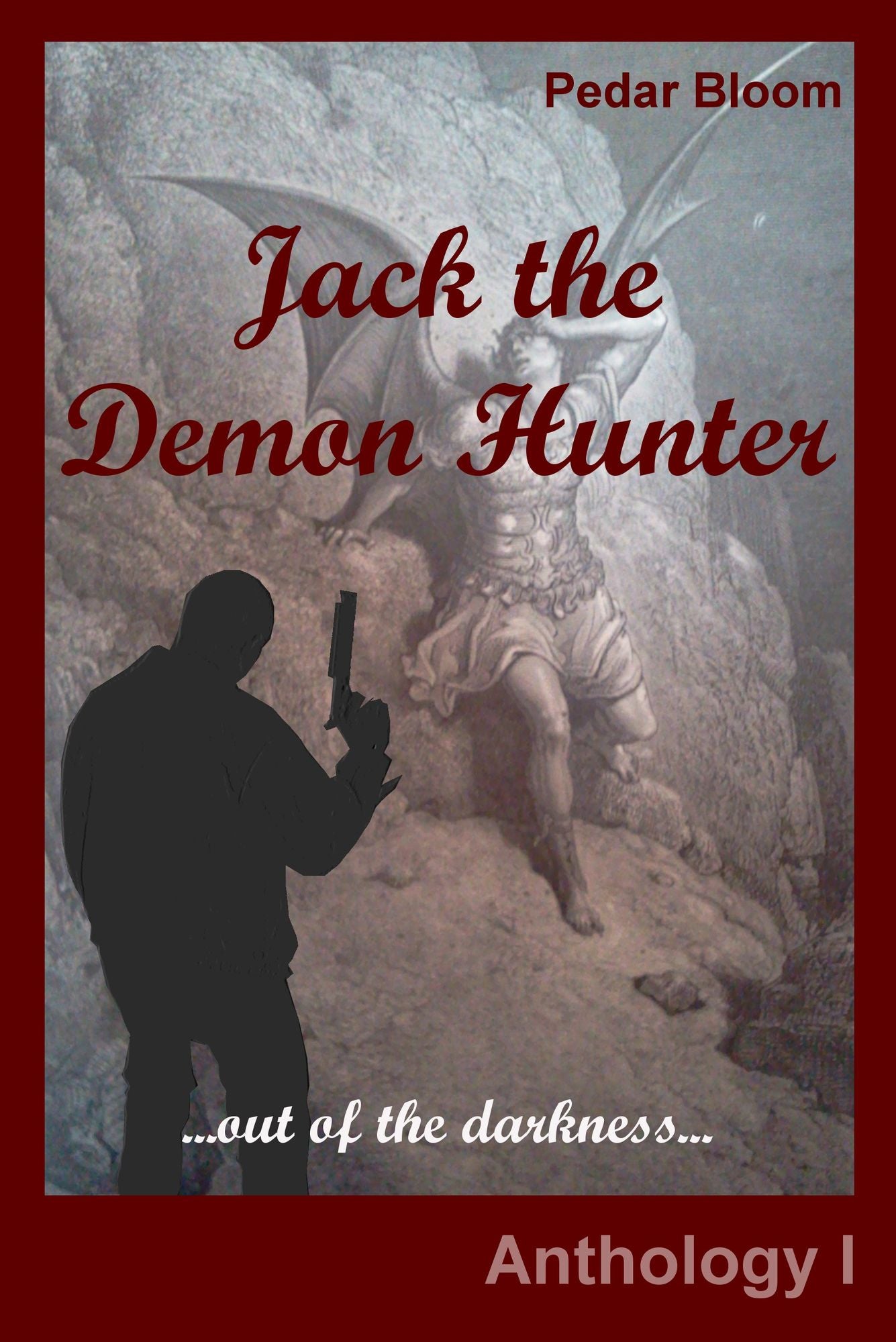Jack The Demon Hunter: Out Of The Darkness