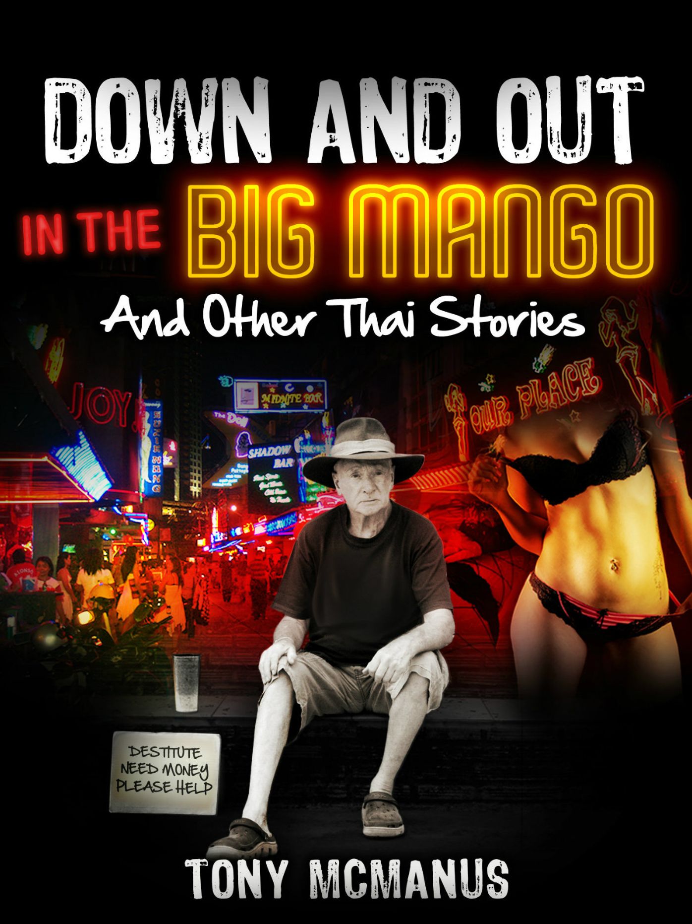 Down And Out In The Big Mango