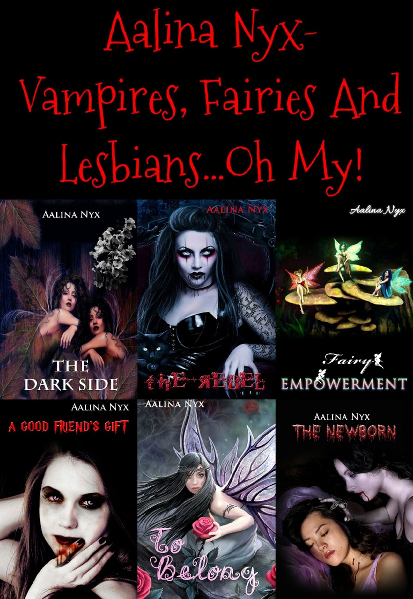 Aalina Nyx: Vampires, Fairies and Lesbians... Oh My!