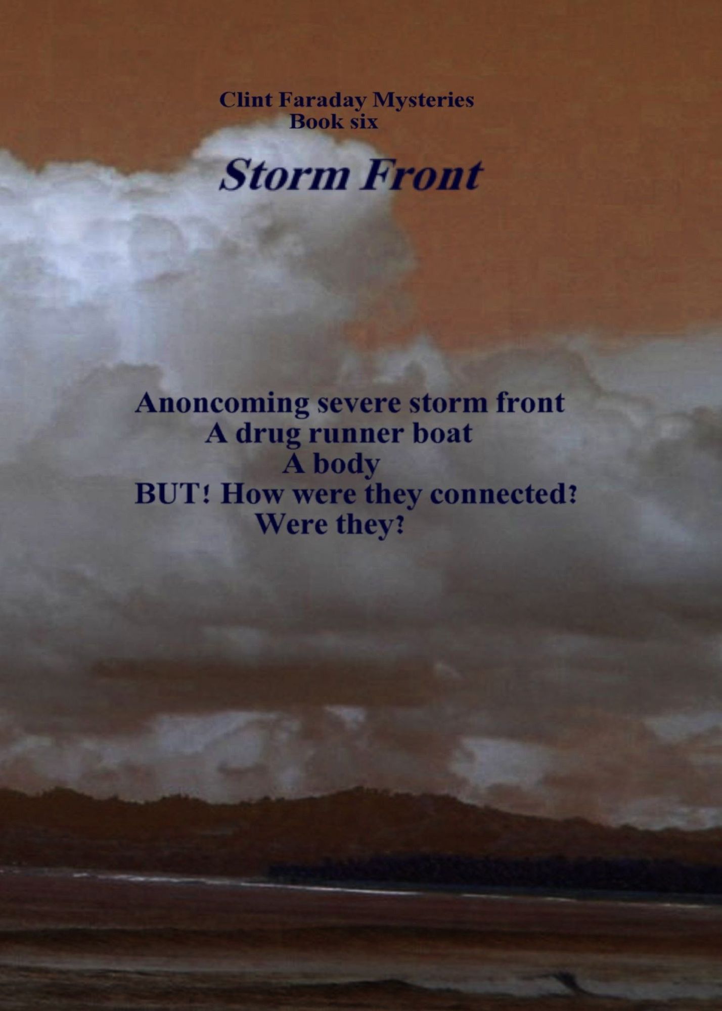 Clint Faraday Book Six: Storm Front Collector's Edition