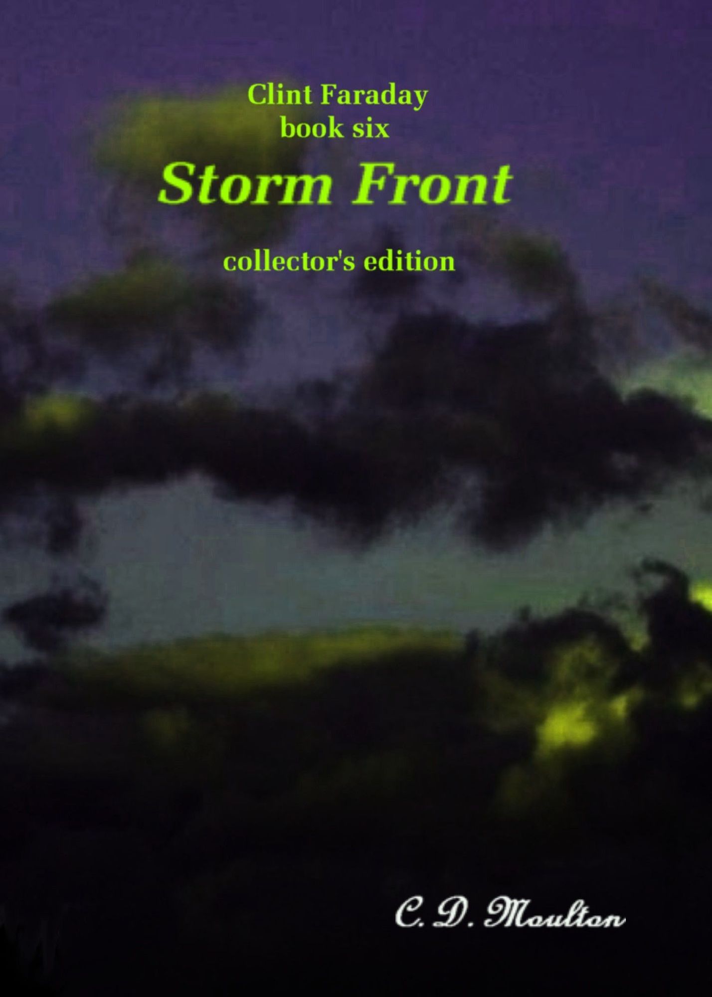 Clint Faraday Book Six: Storm Front Collector's Edition