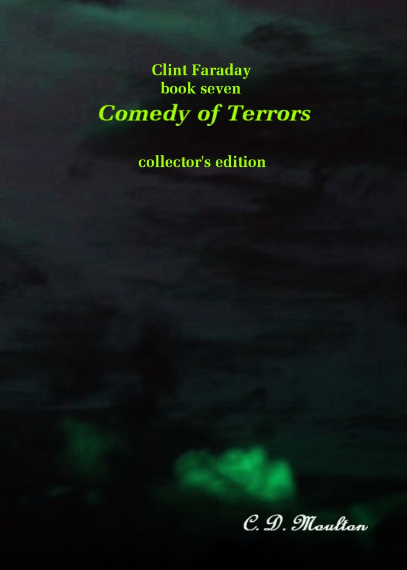Clint Faraday Book Seven: Comedy of Terrors Collector's Edition