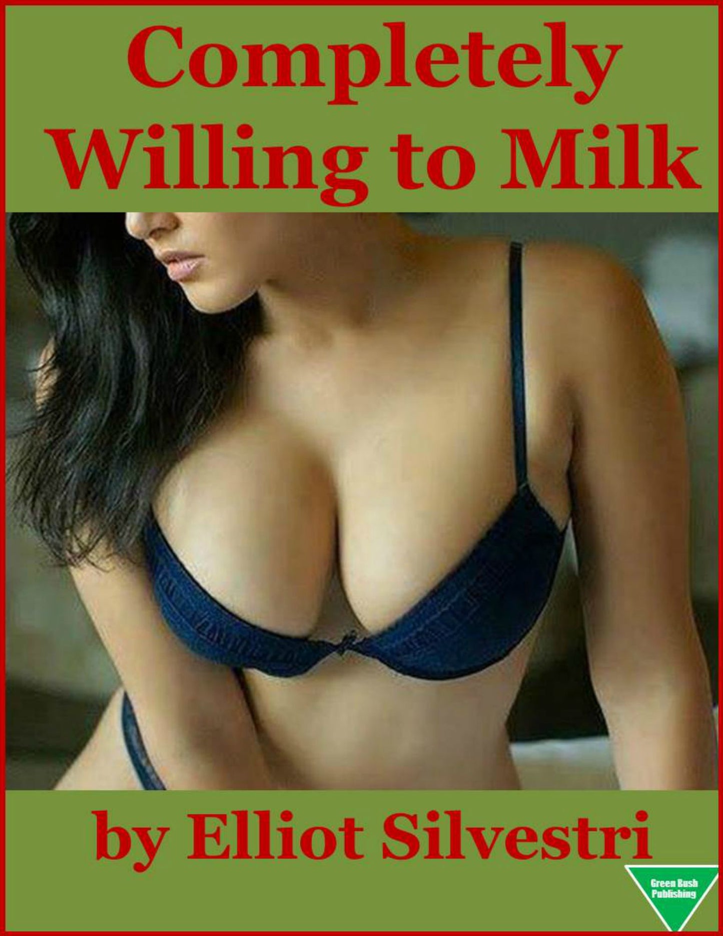 Completely Willing to Milk