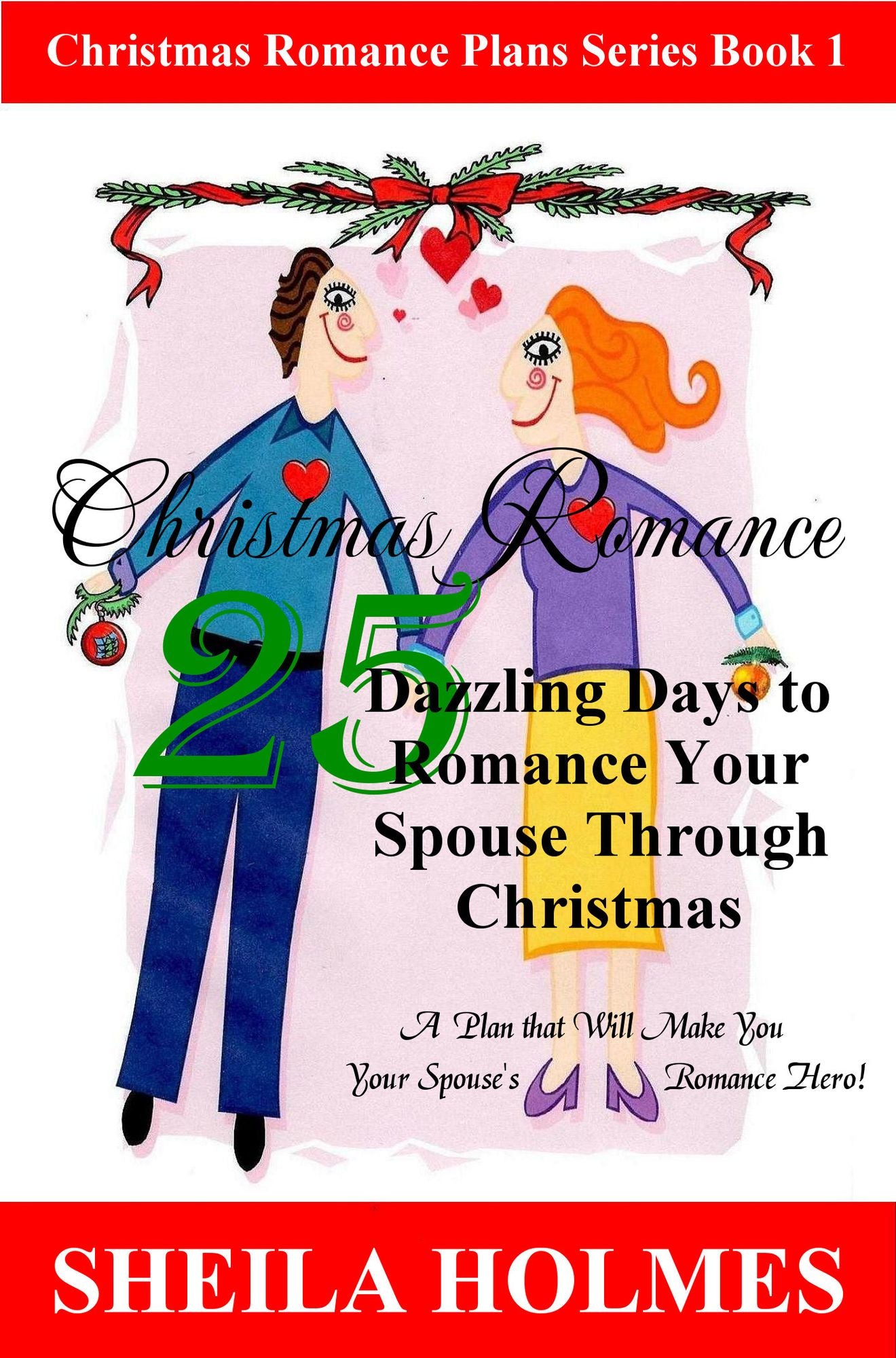 Christmas Romance: 25 Dazzling Days to Romance Your Spouse Through Christmas