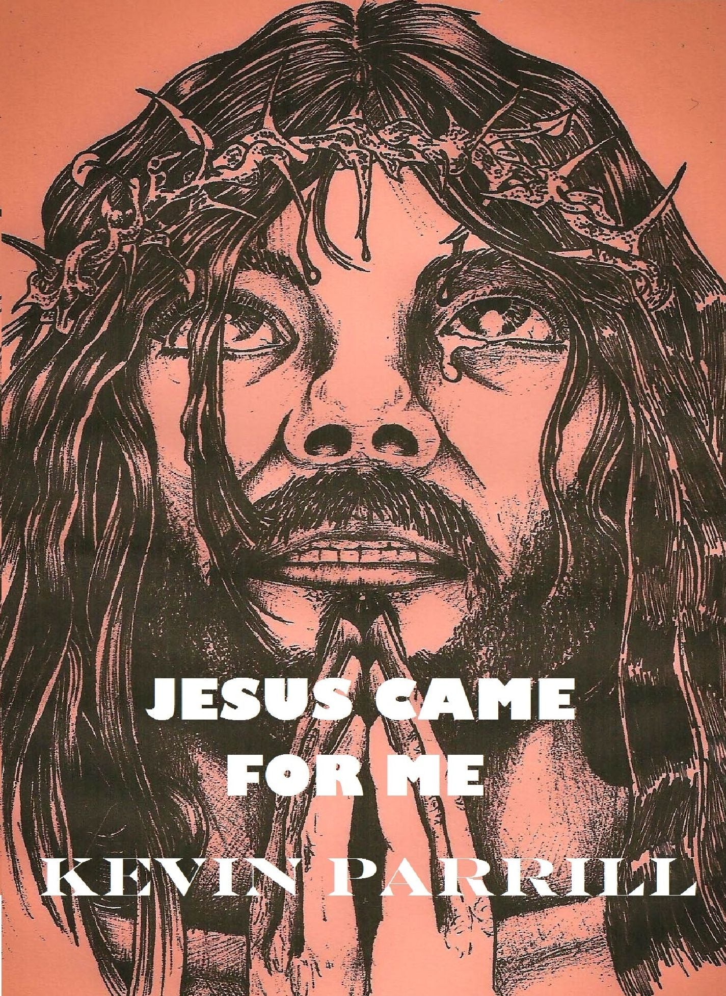 Jesus Came for Me