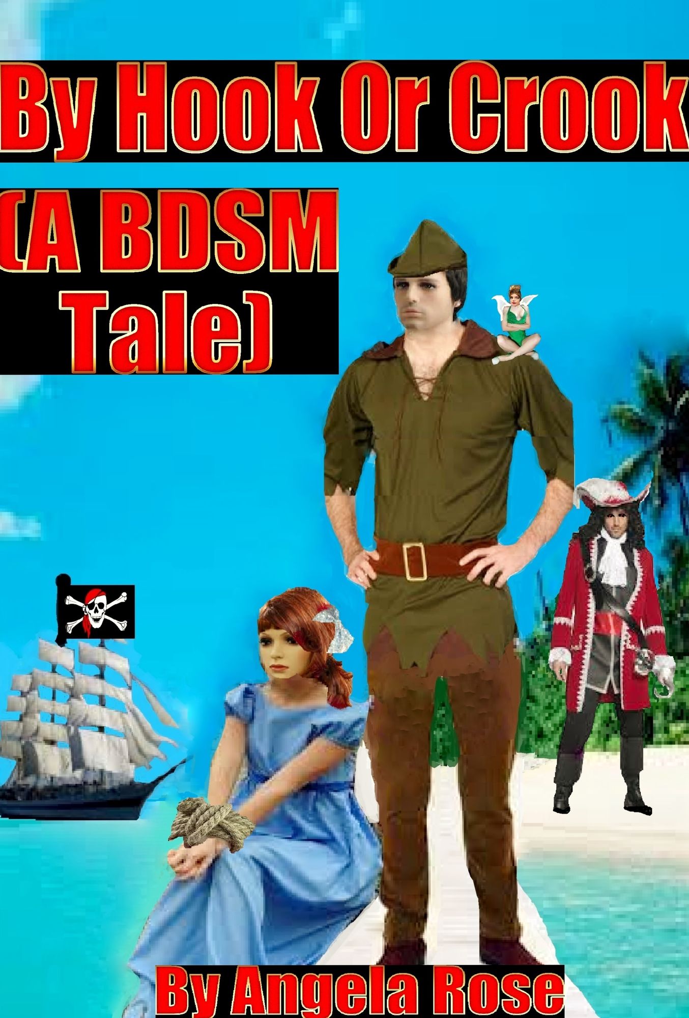 By Hook Or Crook (A BDSM Tale)