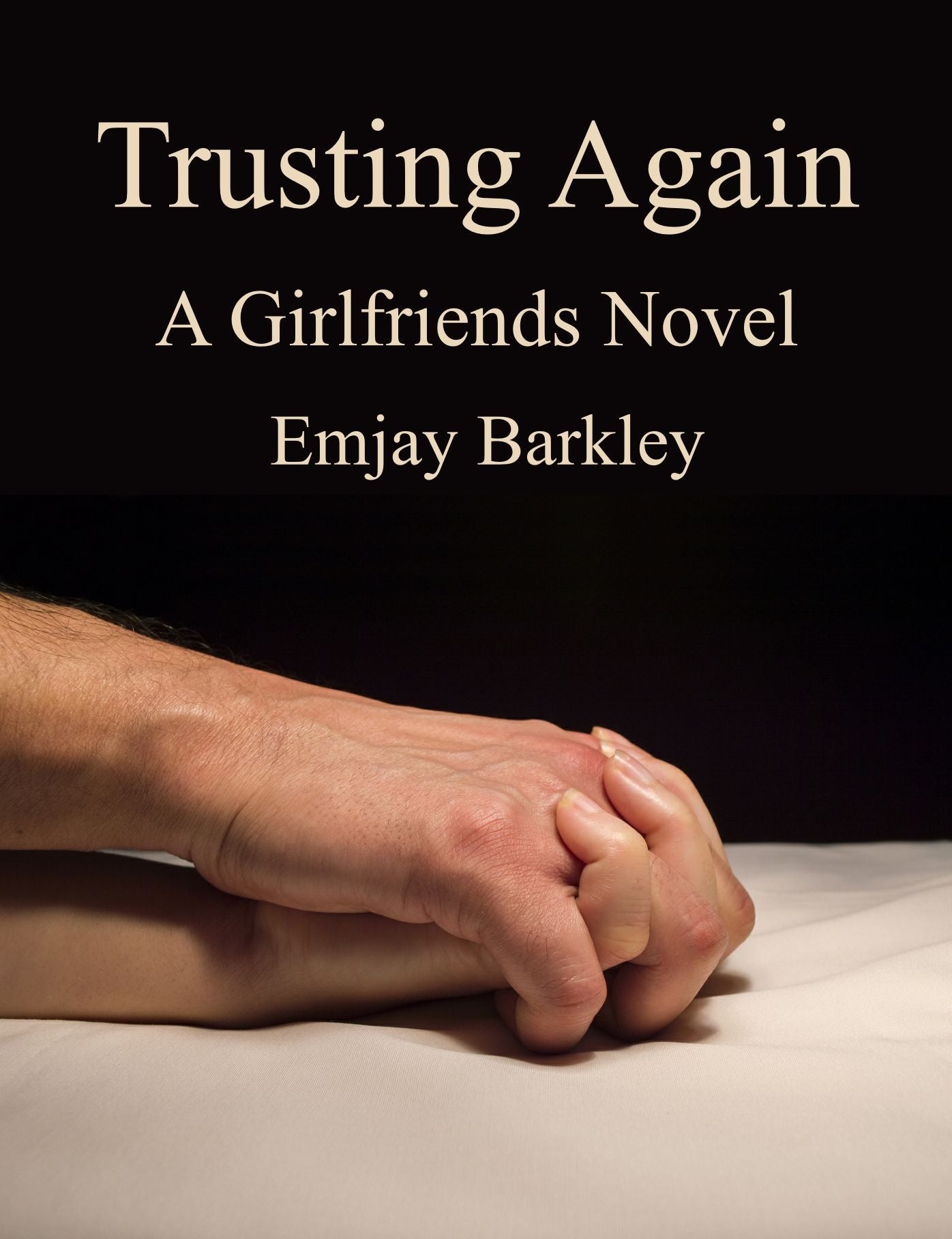 Trusting Again (A Girlfriends Novel Book 1)