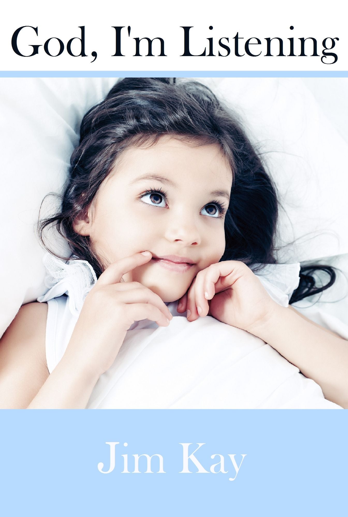 God, I'm Listening