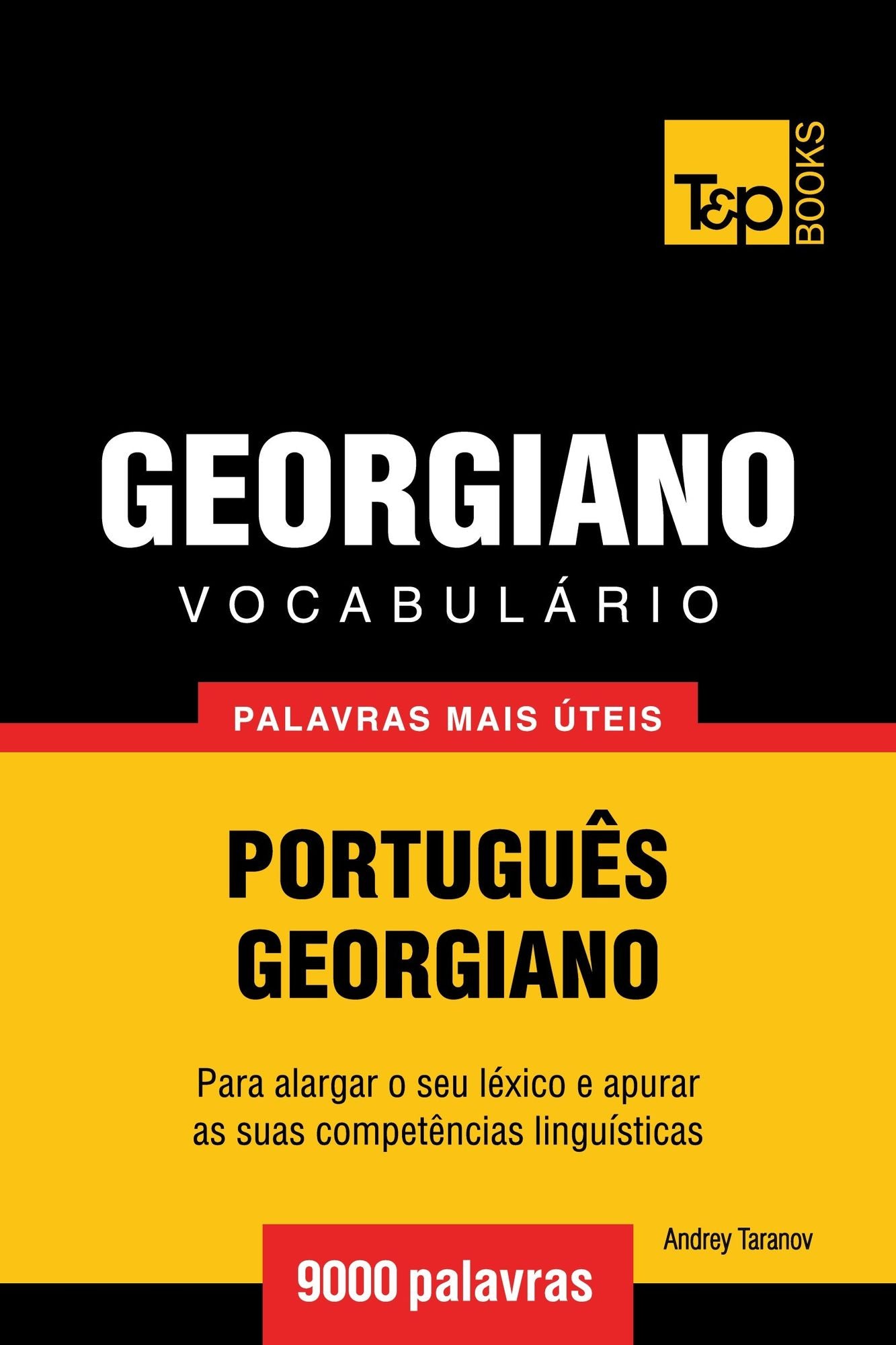 Vocabulário Português-Georgiano: 9000 palavras mais úteis